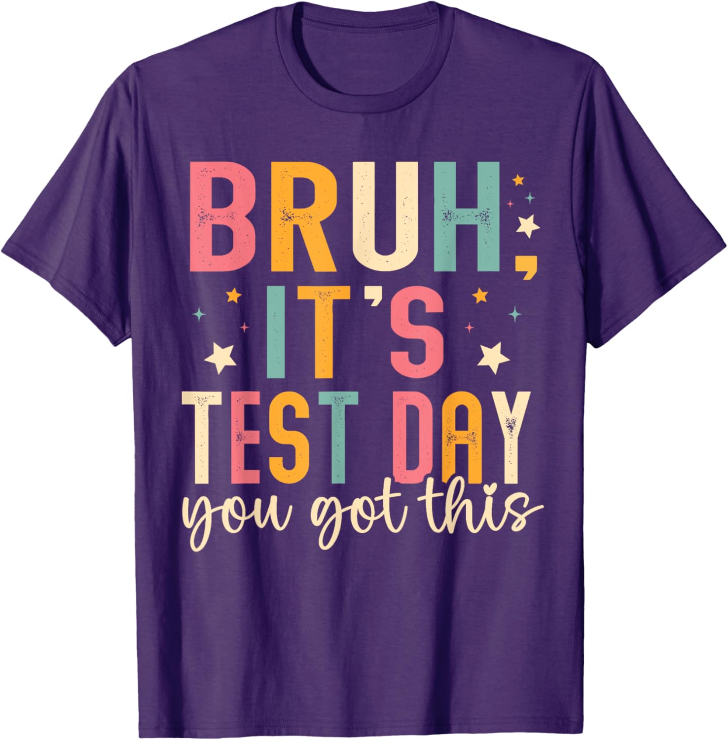 Bruh Its Test Day You Got This Testing Day Teacher Kids T-Shirt