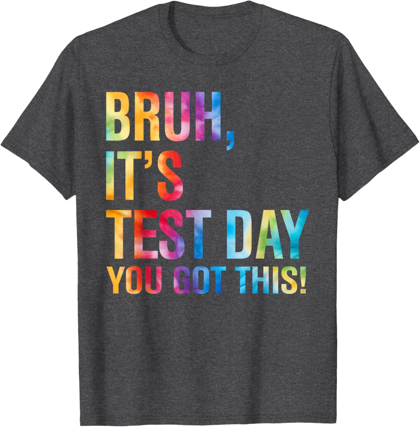 Bruh It's Test Day You Got This Testing Day Teacher Kids T-Shirt