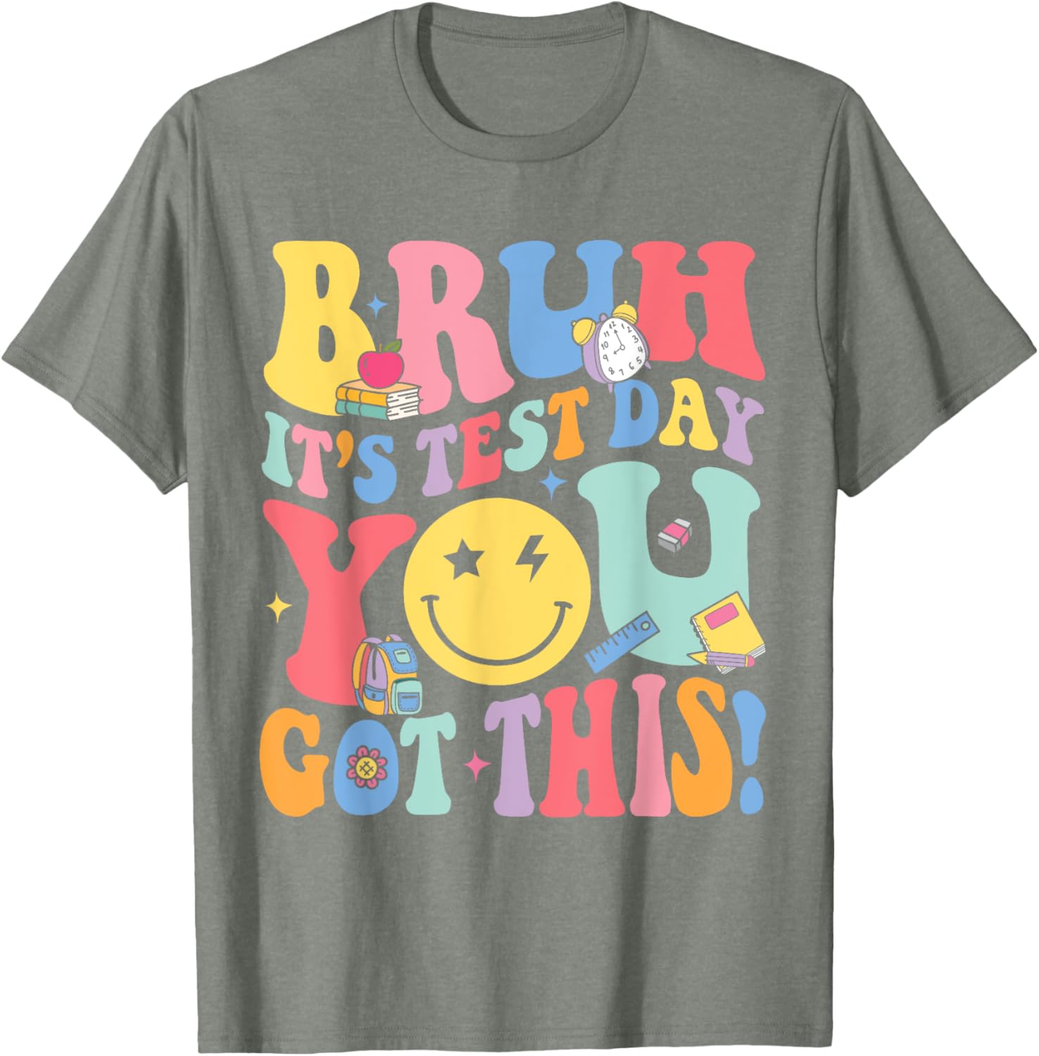 Bruh It’s Test Day You Got This Testing Day Teacher Kids T-Shirt