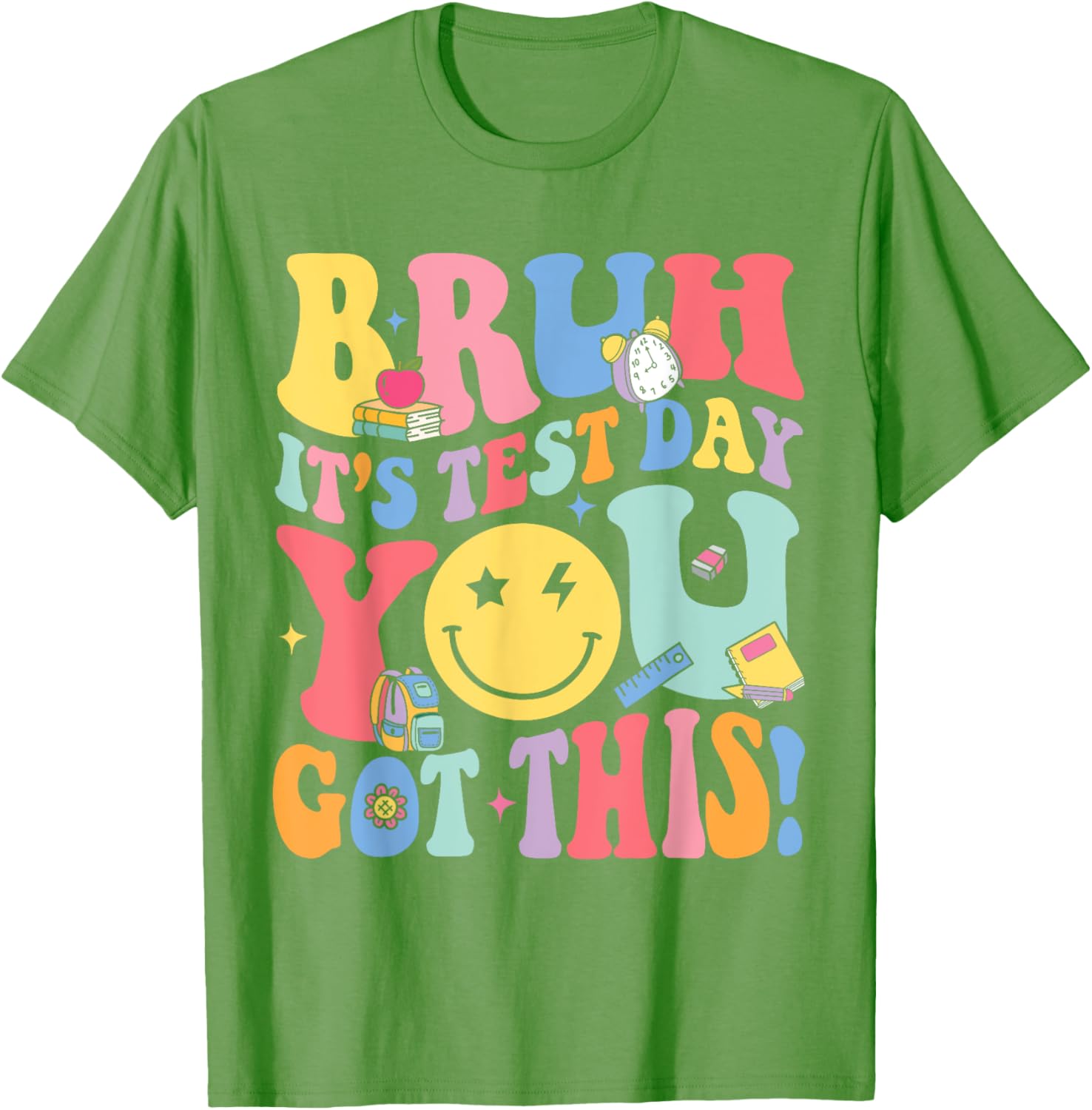 Bruh It’s Test Day You Got This Testing Day Teacher Kids T-Shirt