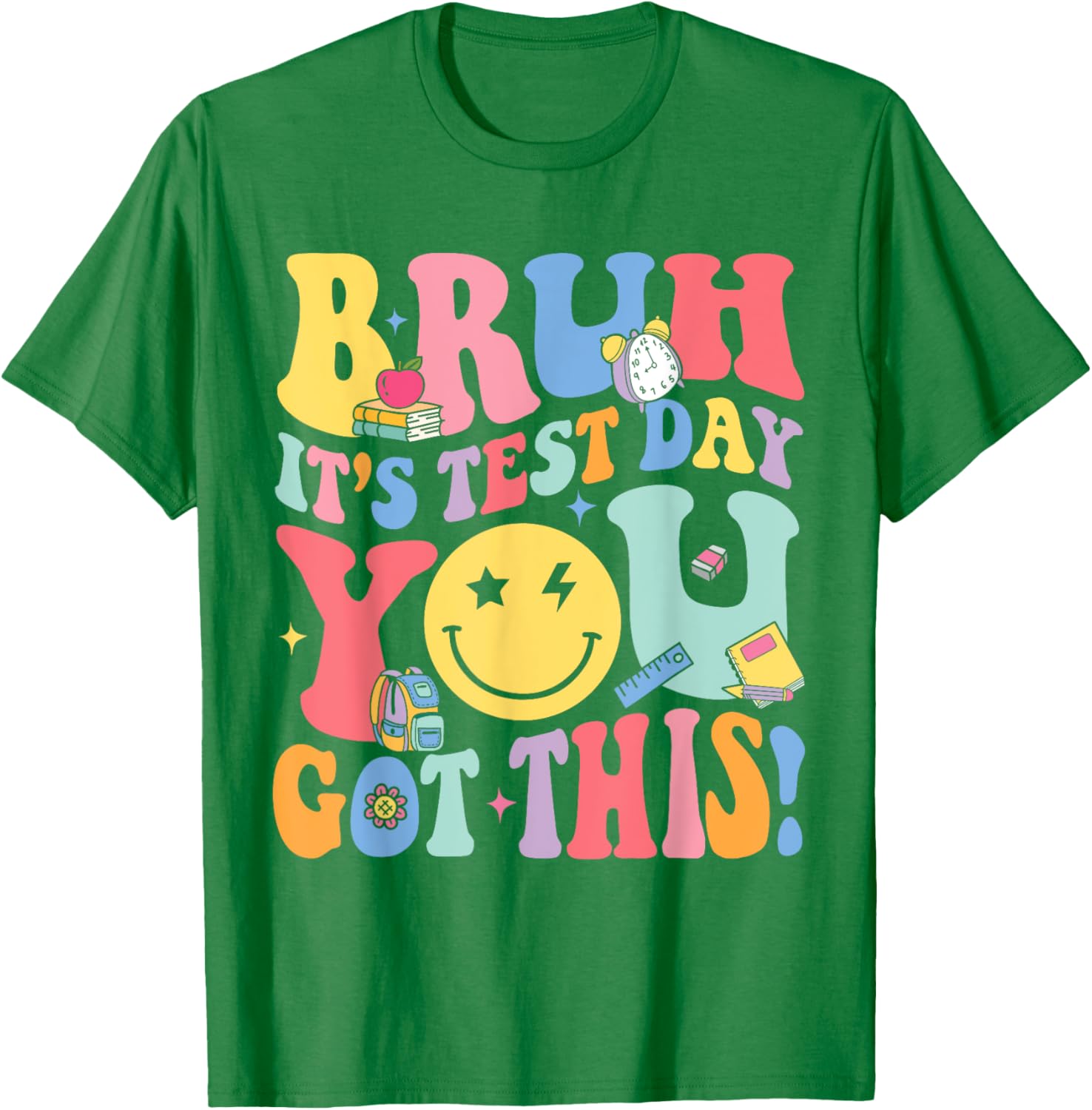 Bruh It’s Test Day You Got This Testing Day Teacher Kids T-Shirt