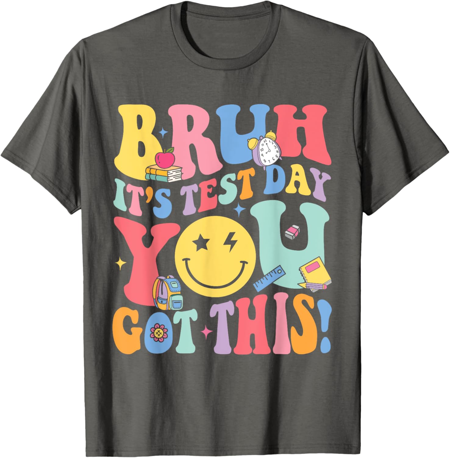 Bruh It’s Test Day You Got This Testing Day Teacher Kids T-Shirt