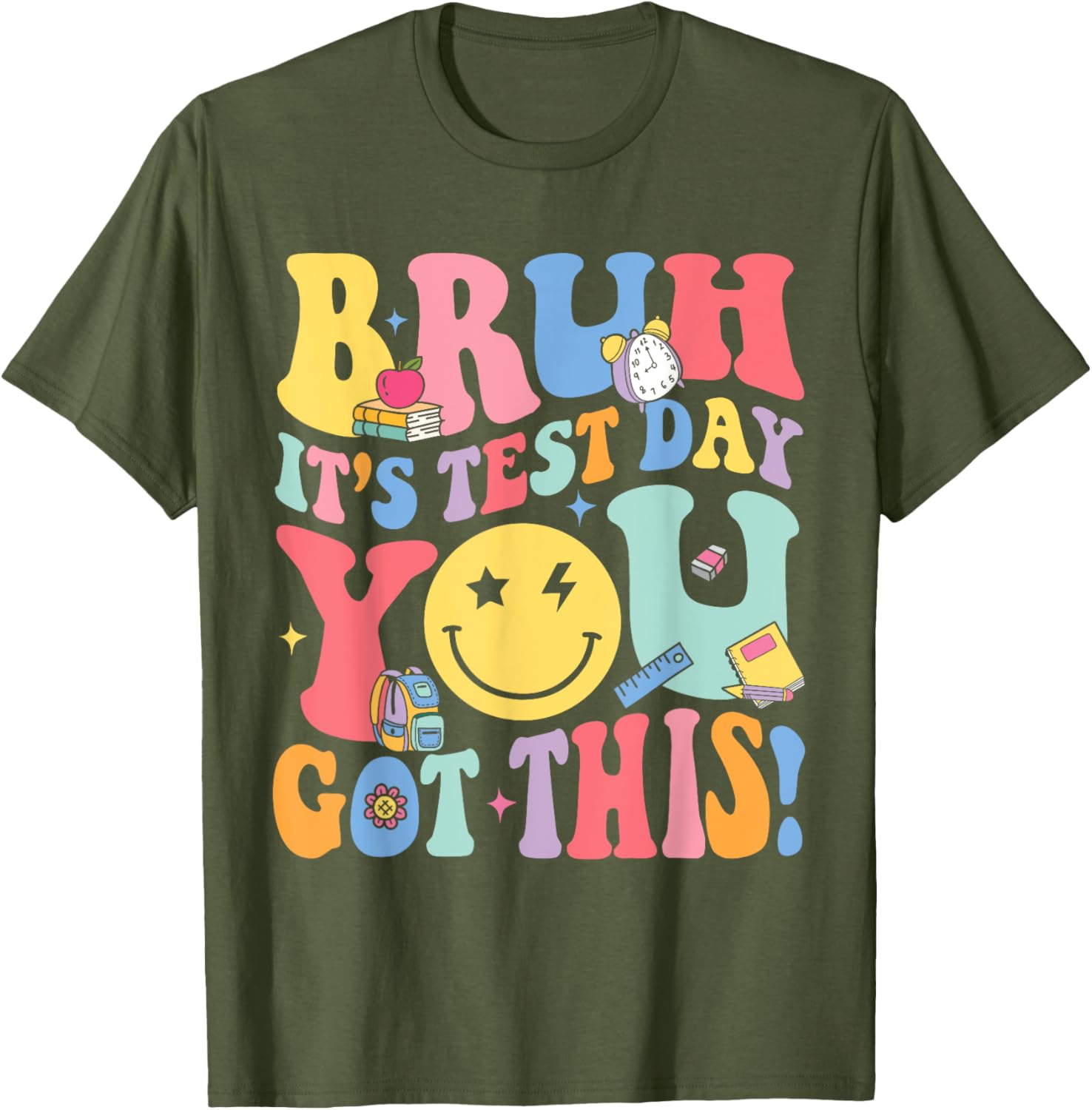 Bruh It’s Test Day You Got This Testing Day Teacher Kids T-Shirt