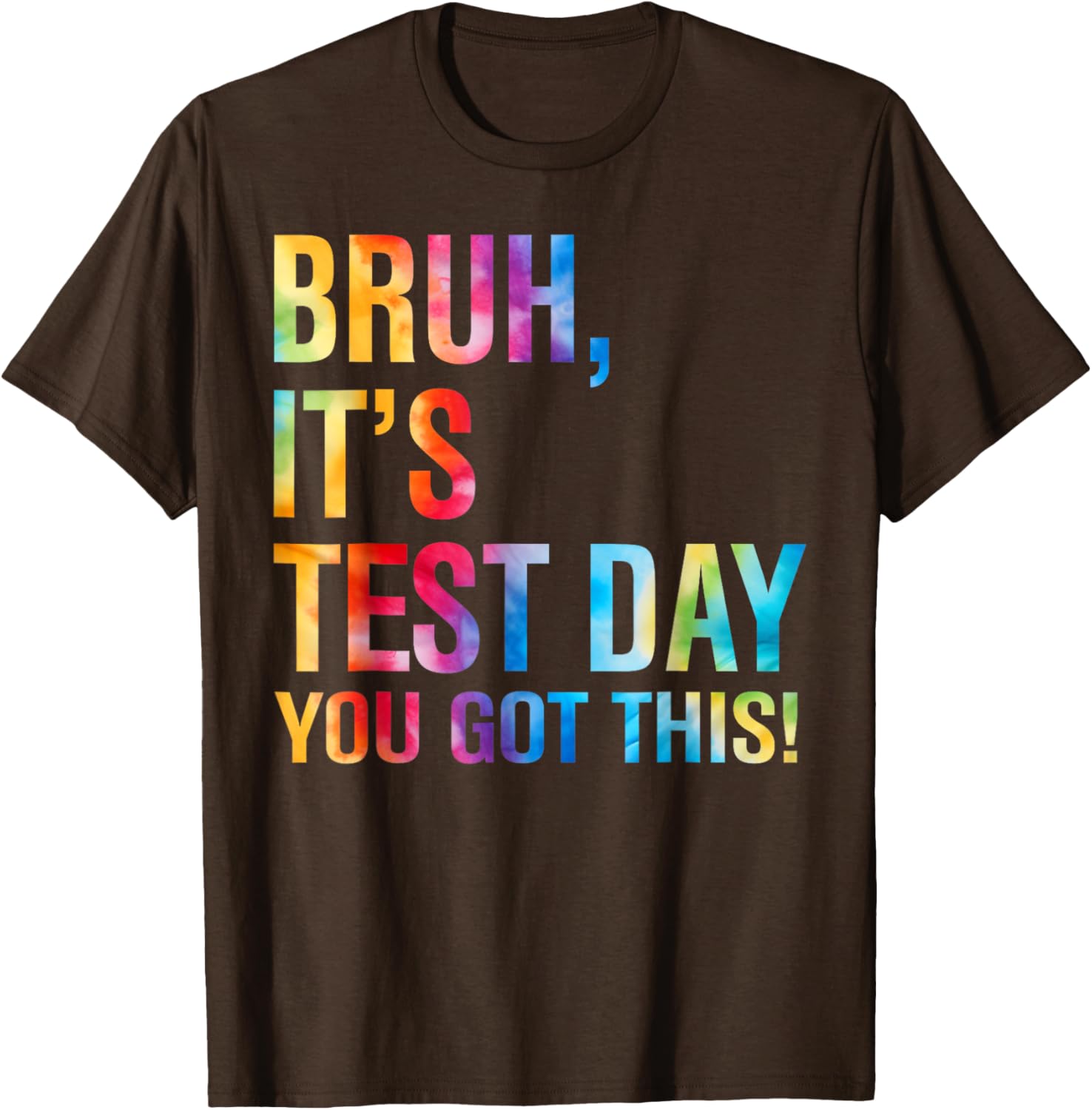 Bruh It's Test Day You Got This Testing Day Teacher Kids T-Shirt