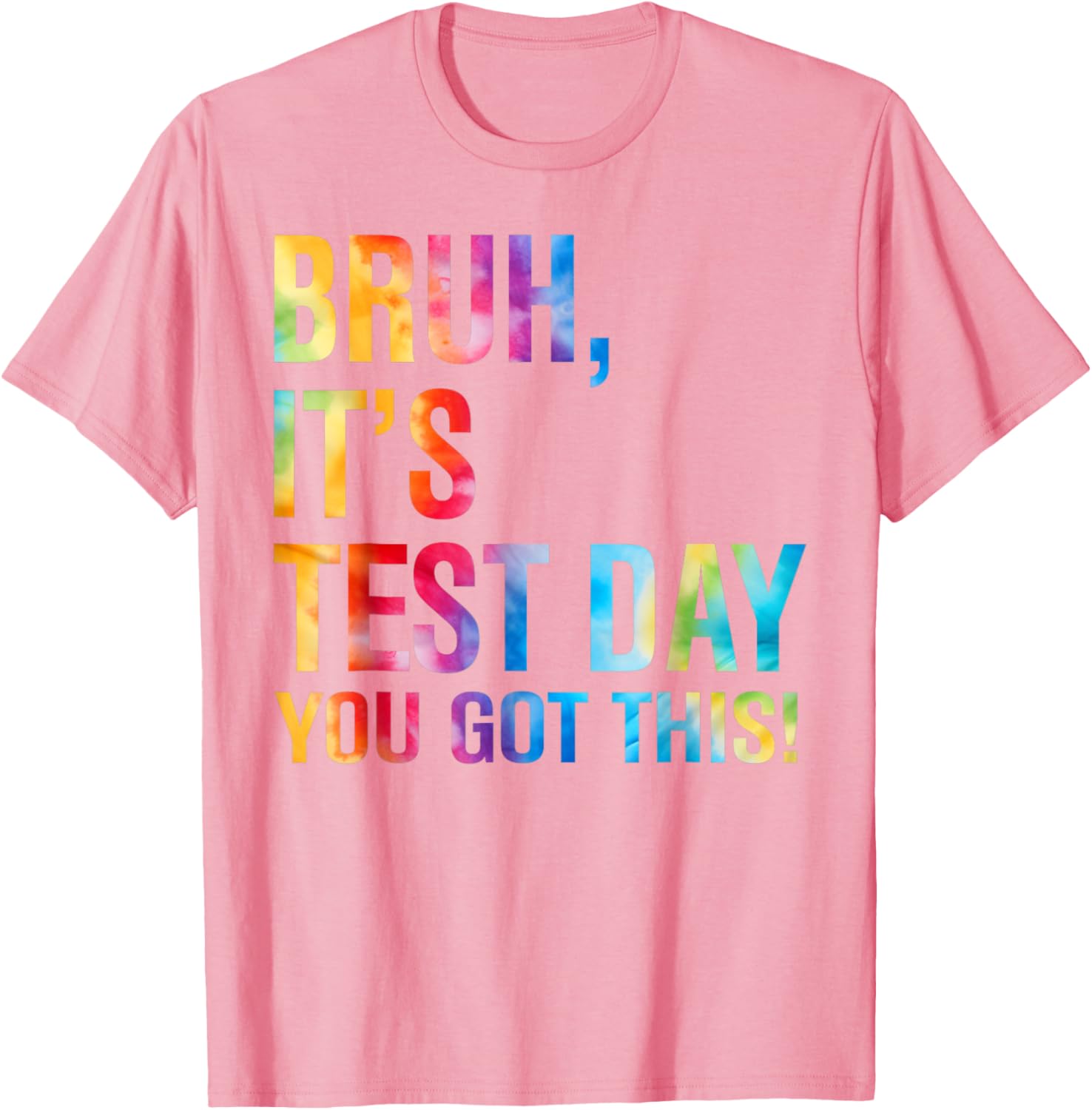Bruh It's Test Day You Got This Testing Day Teacher Kids T-Shirt