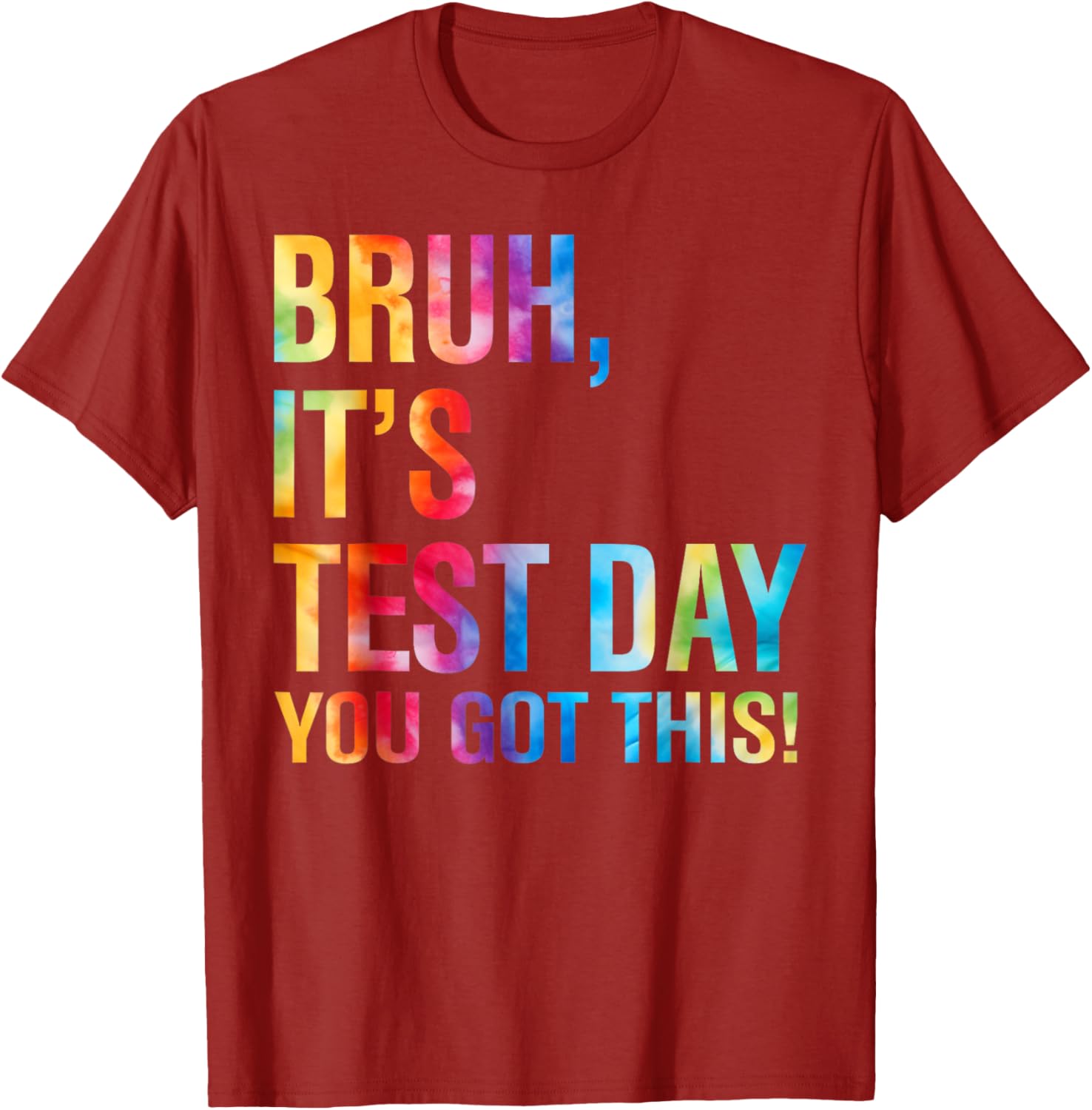 Bruh It's Test Day You Got This Testing Day Teacher Kids T-Shirt