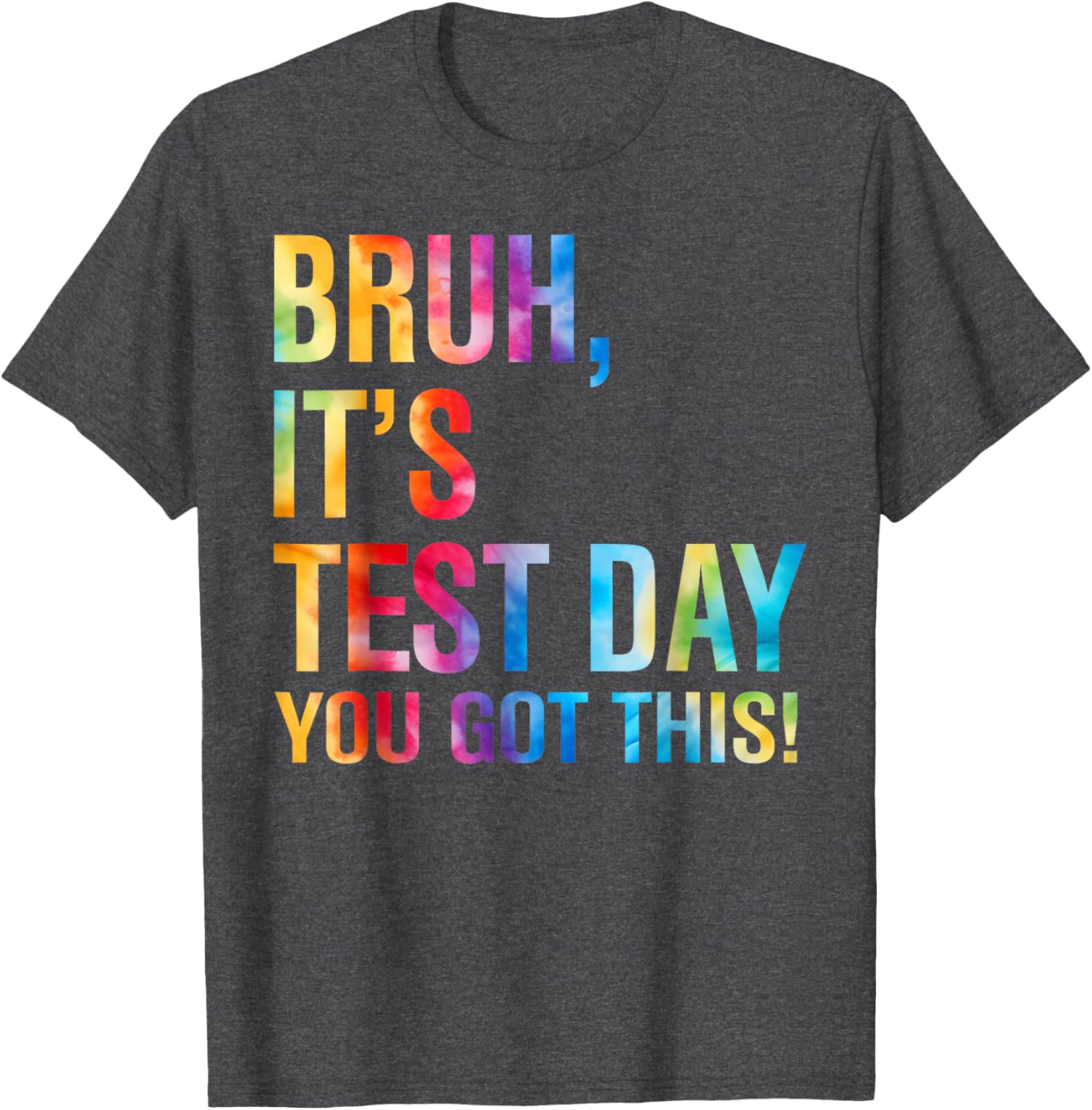 Bruh It's Test Day You Got This Testing Day Teacher Kids T-Shirt
