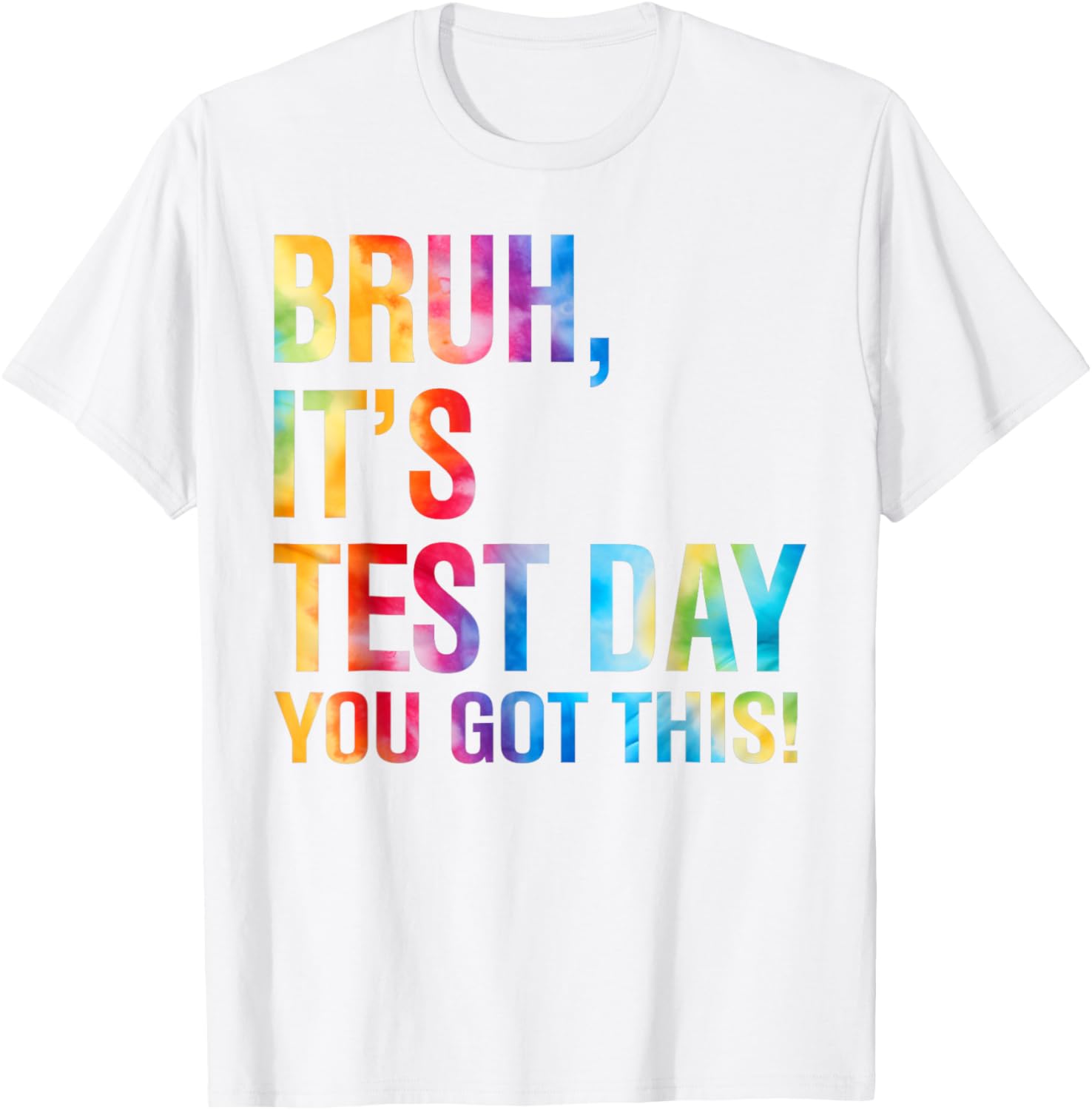 Bruh It's Test Day You Got This Testing Day Teacher Kids T-Shirt