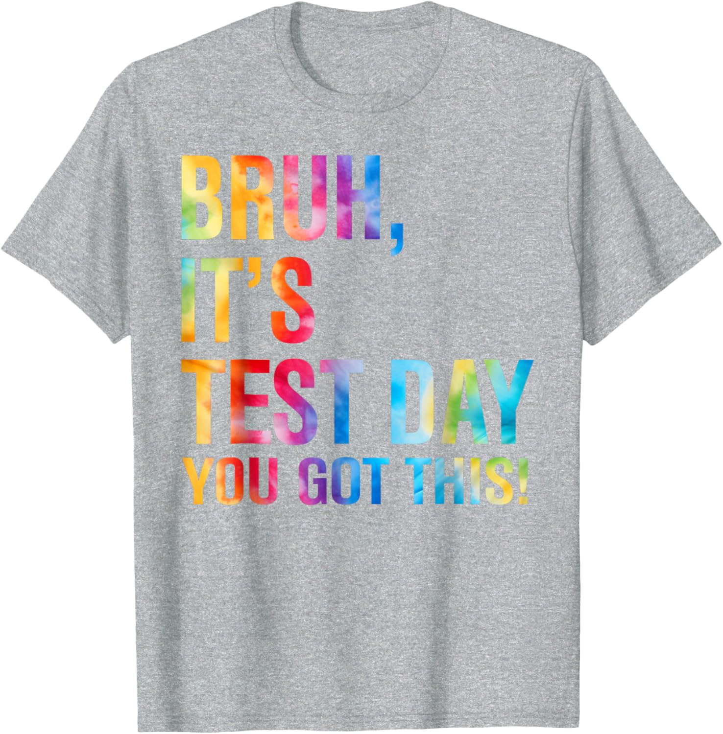 Bruh It's Test Day You Got This Testing Day Teacher Kids T-Shirt