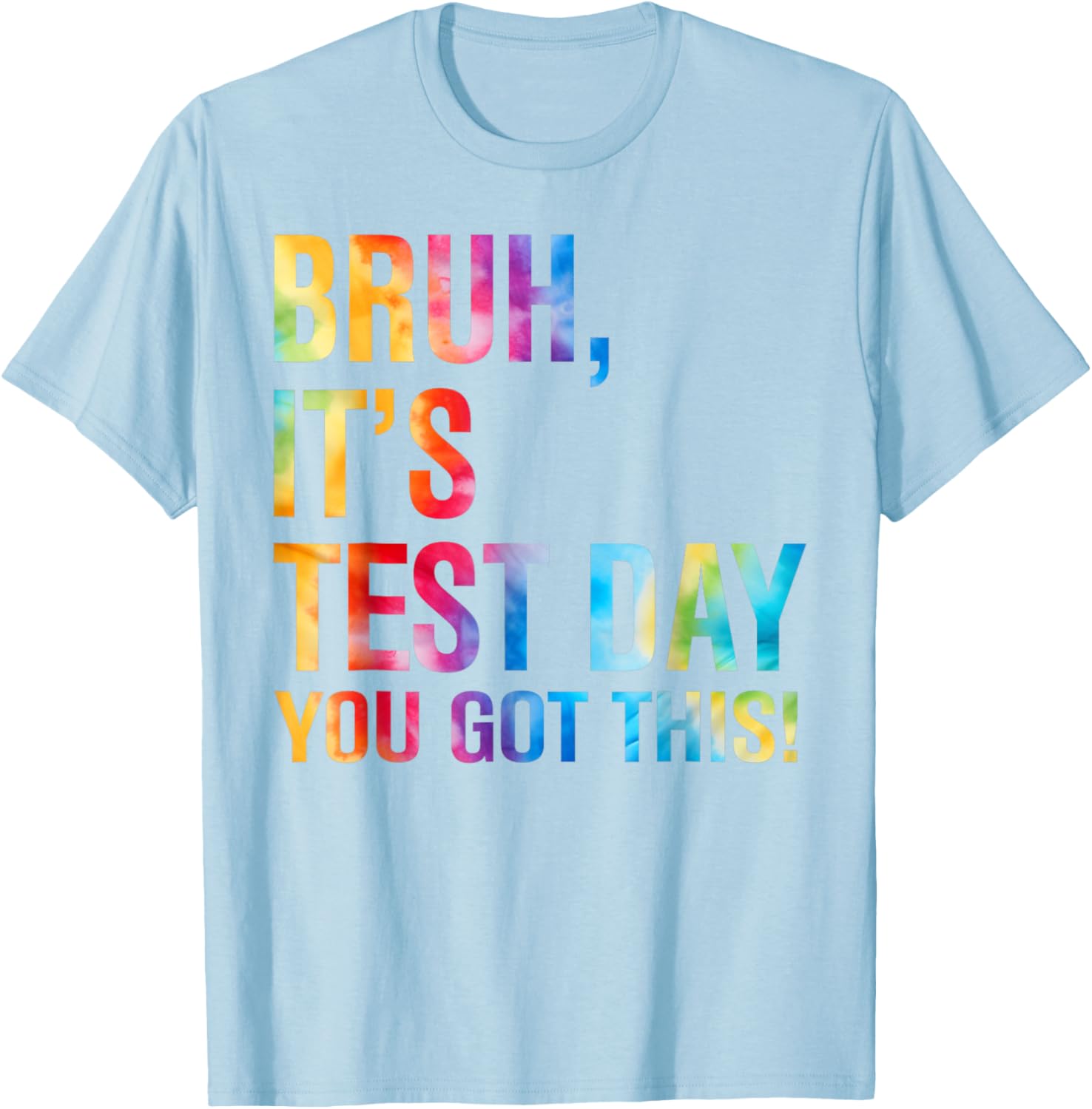 Bruh It's Test Day You Got This Testing Day Teacher Kids T-Shirt