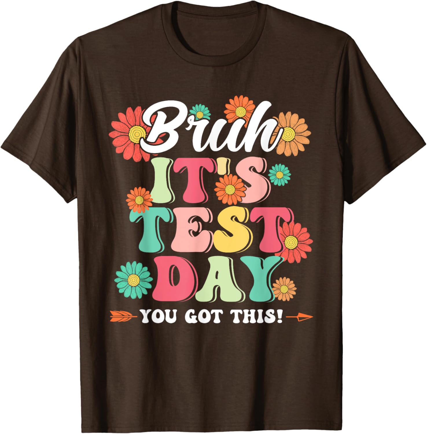 Bruh It's Test Day You Got This Testing Day Teachers Boy Kid T-Shirt