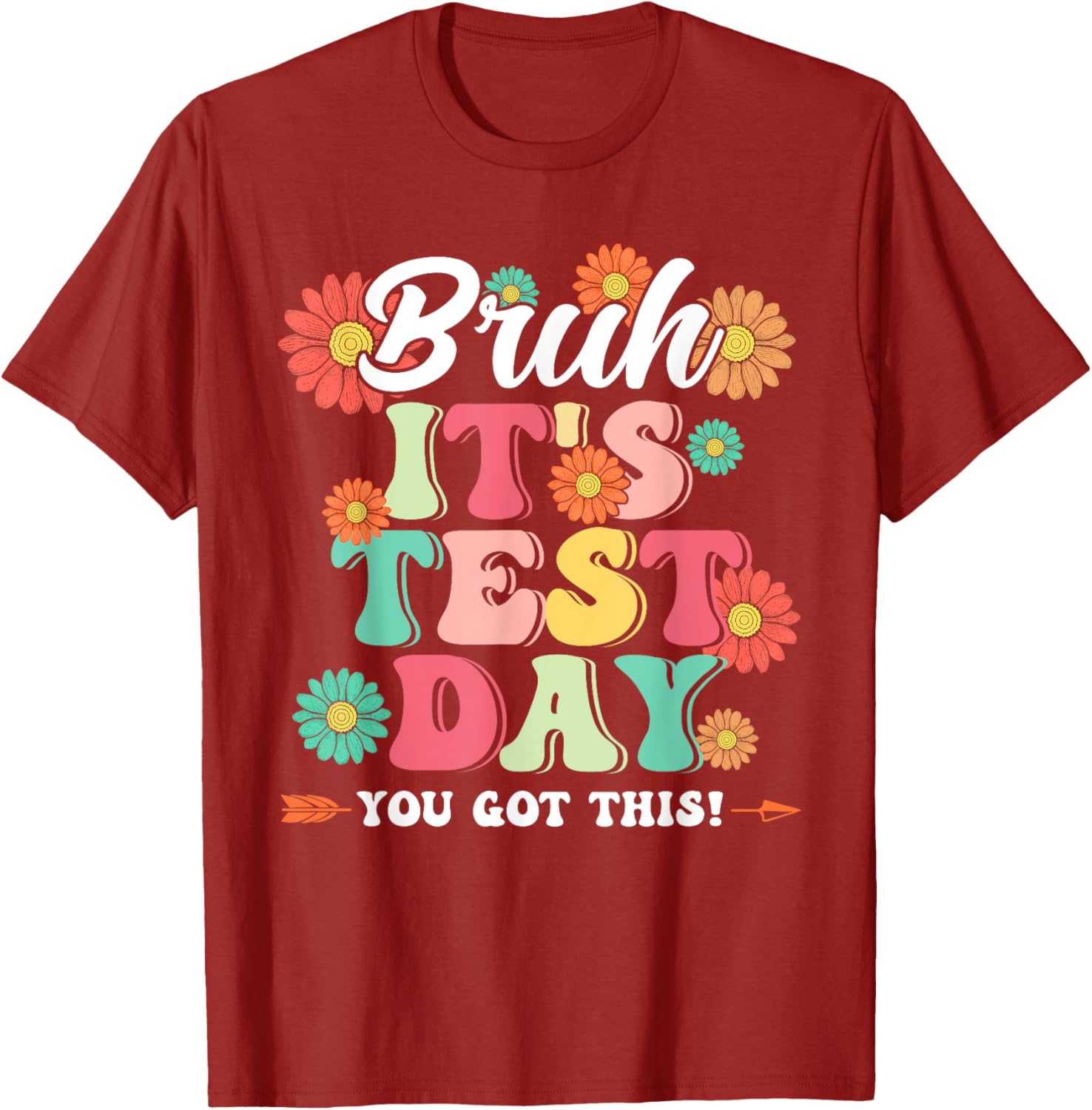 Bruh It's Test Day You Got This Testing Day Teachers Boy Kid T-Shirt