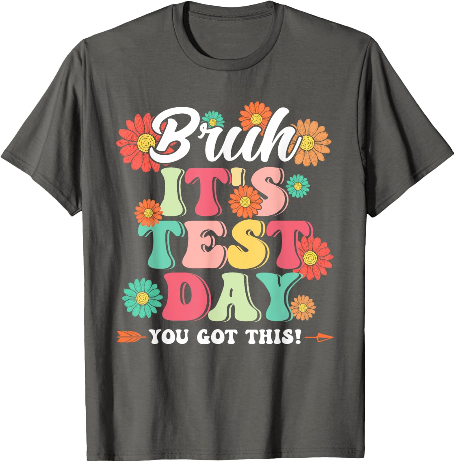 Bruh It's Test Day You Got This Testing Day Teachers Boy Kid T-Shirt