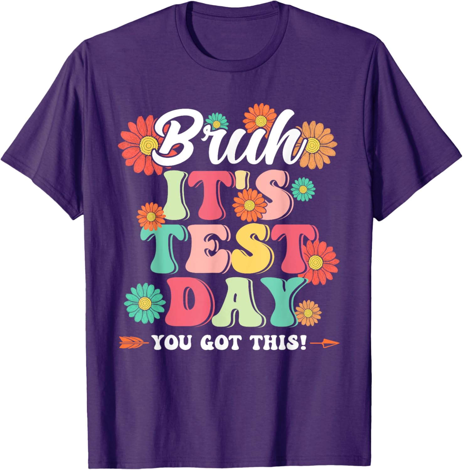 Bruh It's Test Day You Got This Testing Day Teachers Boy Kid T-Shirt