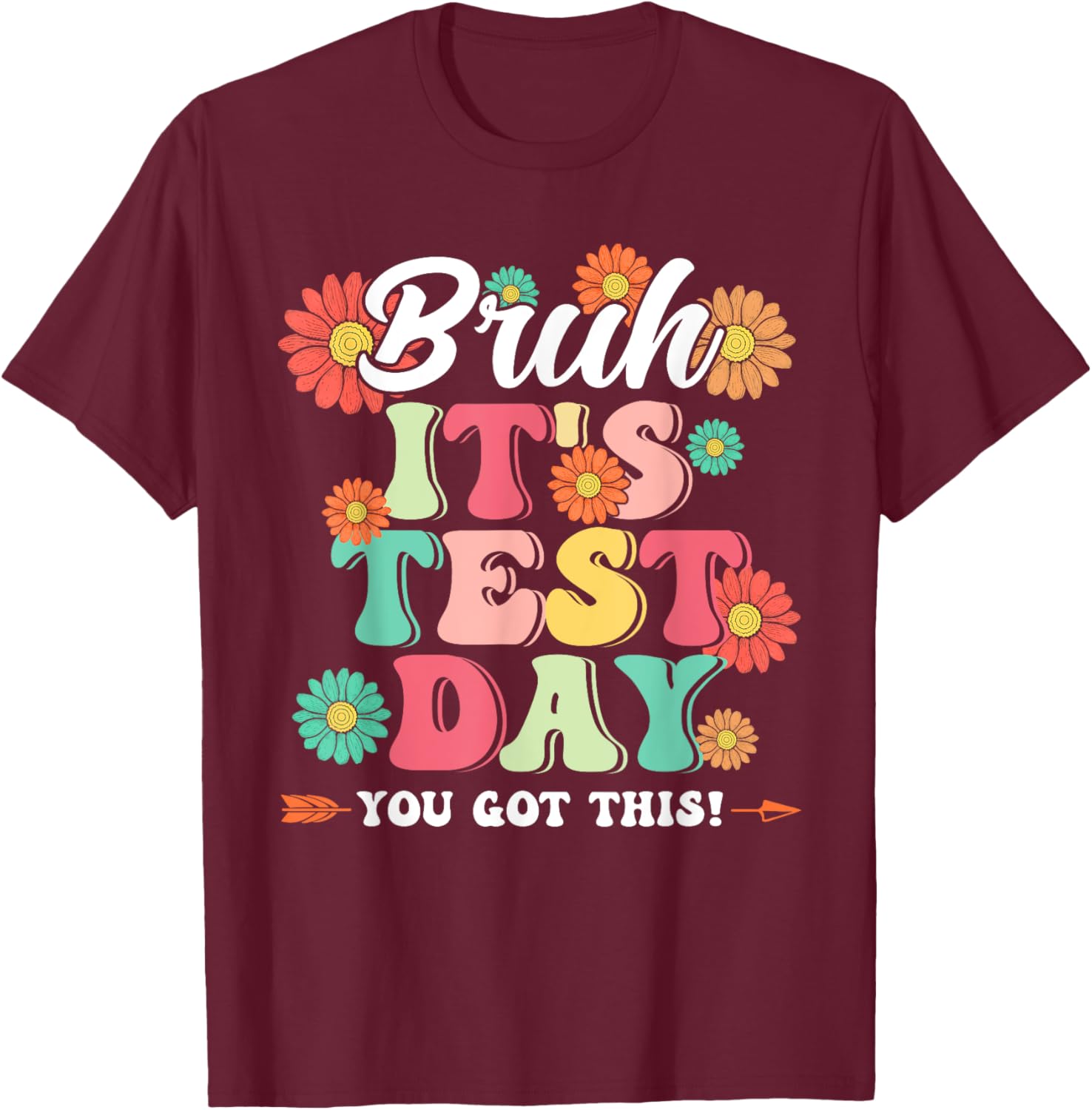 Bruh It's Test Day You Got This Testing Day Teachers Boy Kid T-Shirt