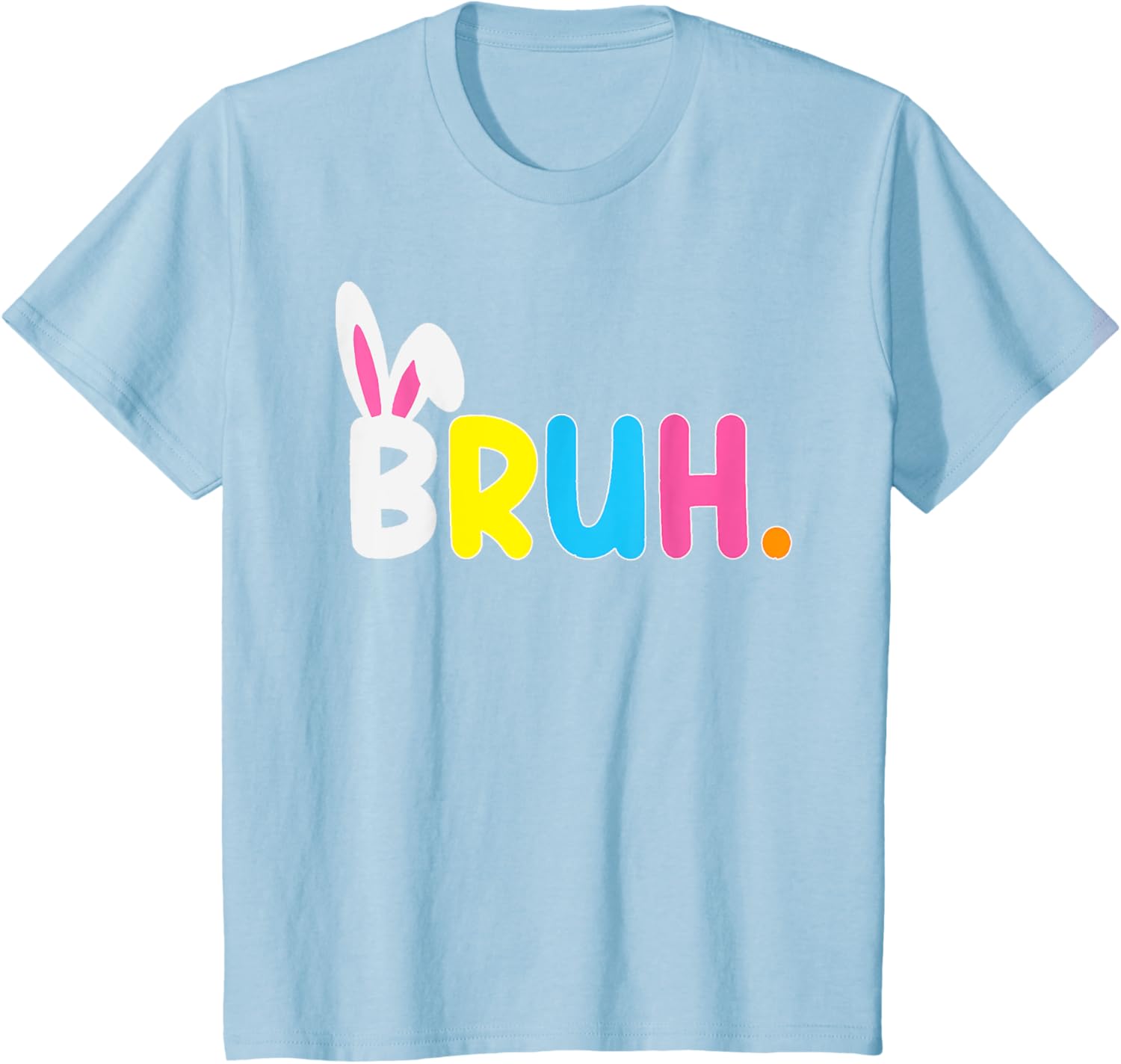 Bruh Meme Easter Day Funny Bunny Eggs Teens Boys Kids Men T-Shirt