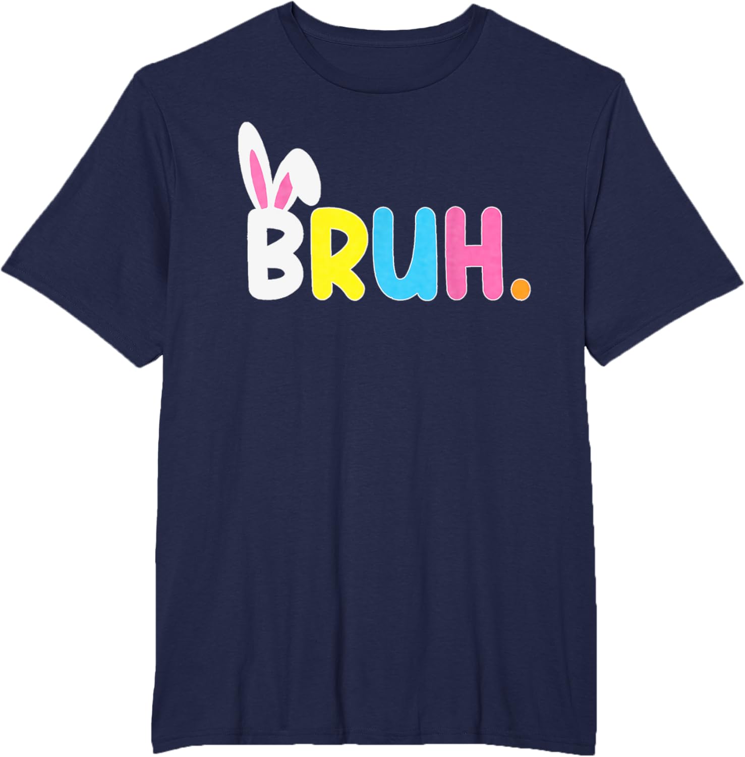 Bruh Meme Easter Day Funny Bunny Eggs Teens Boys Kids Men T-Shirt