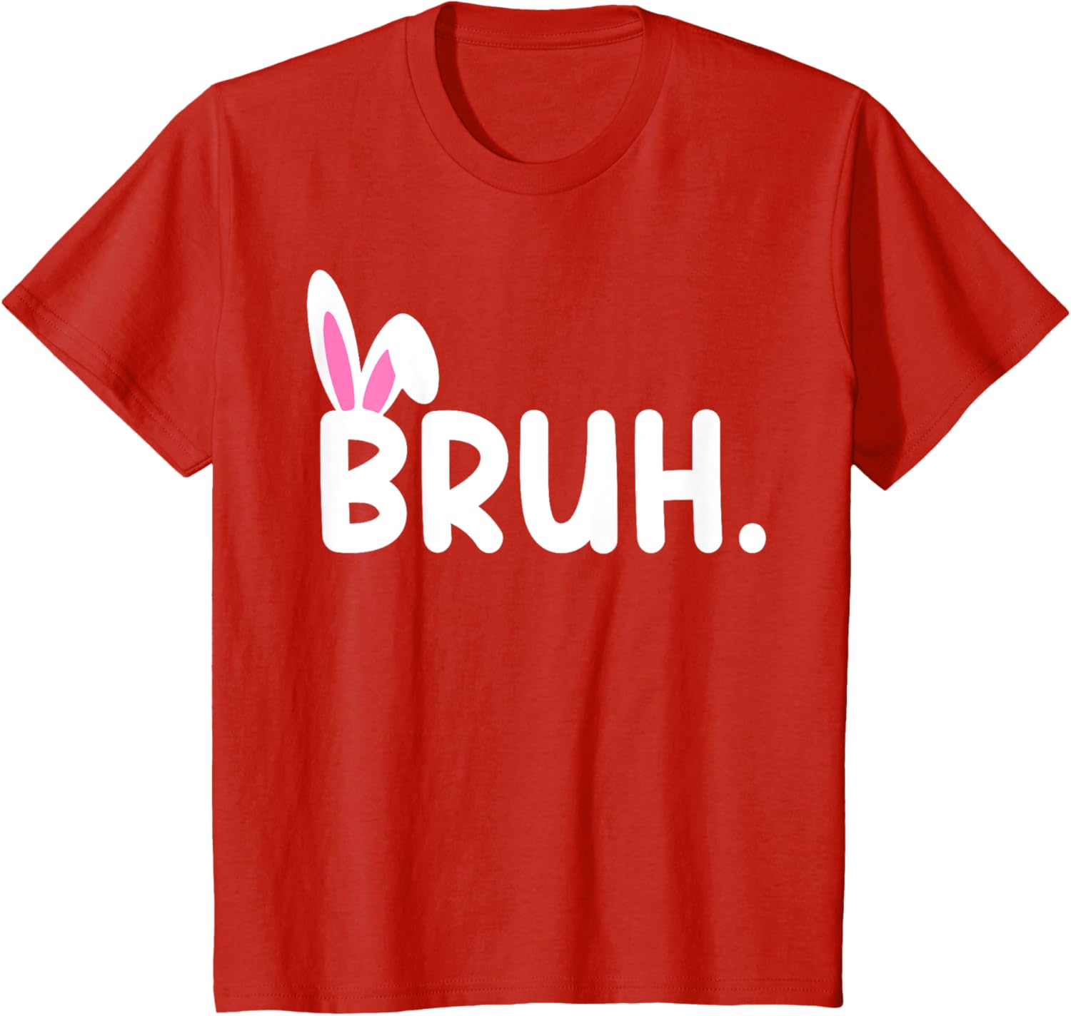 Bruh Meme Easter Day Funny Bunny Eggs Teens Boys Kids Men T-Shirt