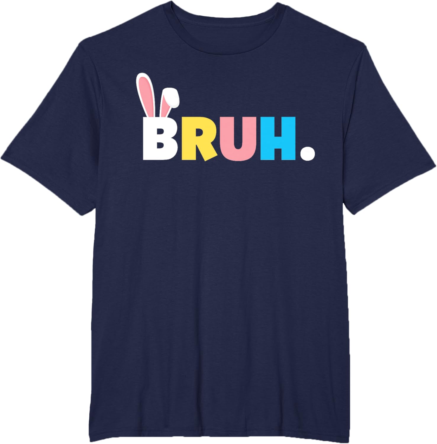 Bruh Meme Easter Day Funny Bunny Eggs Teens Boys Kids Men T-Shirt