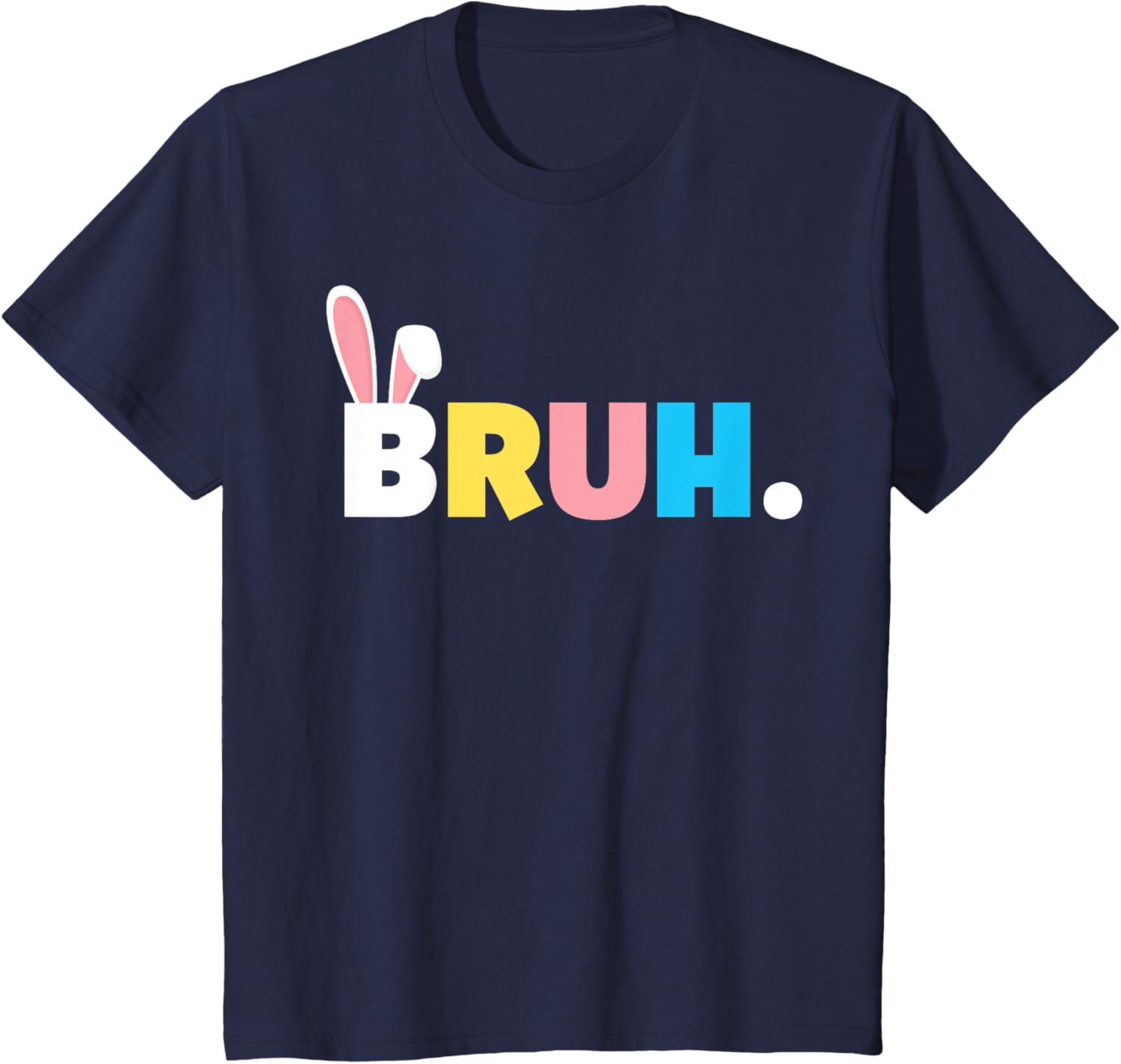 Bruh Meme Easter Day Funny Bunny Eggs Teens Boys Kids Men T-Shirt