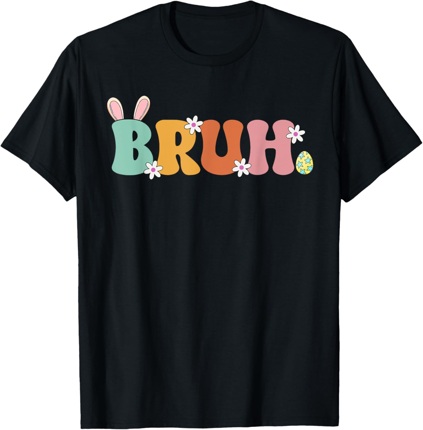 Bruh Meme Funny Saying Bro Greeting Teens Girls Easter Day T-Shirt