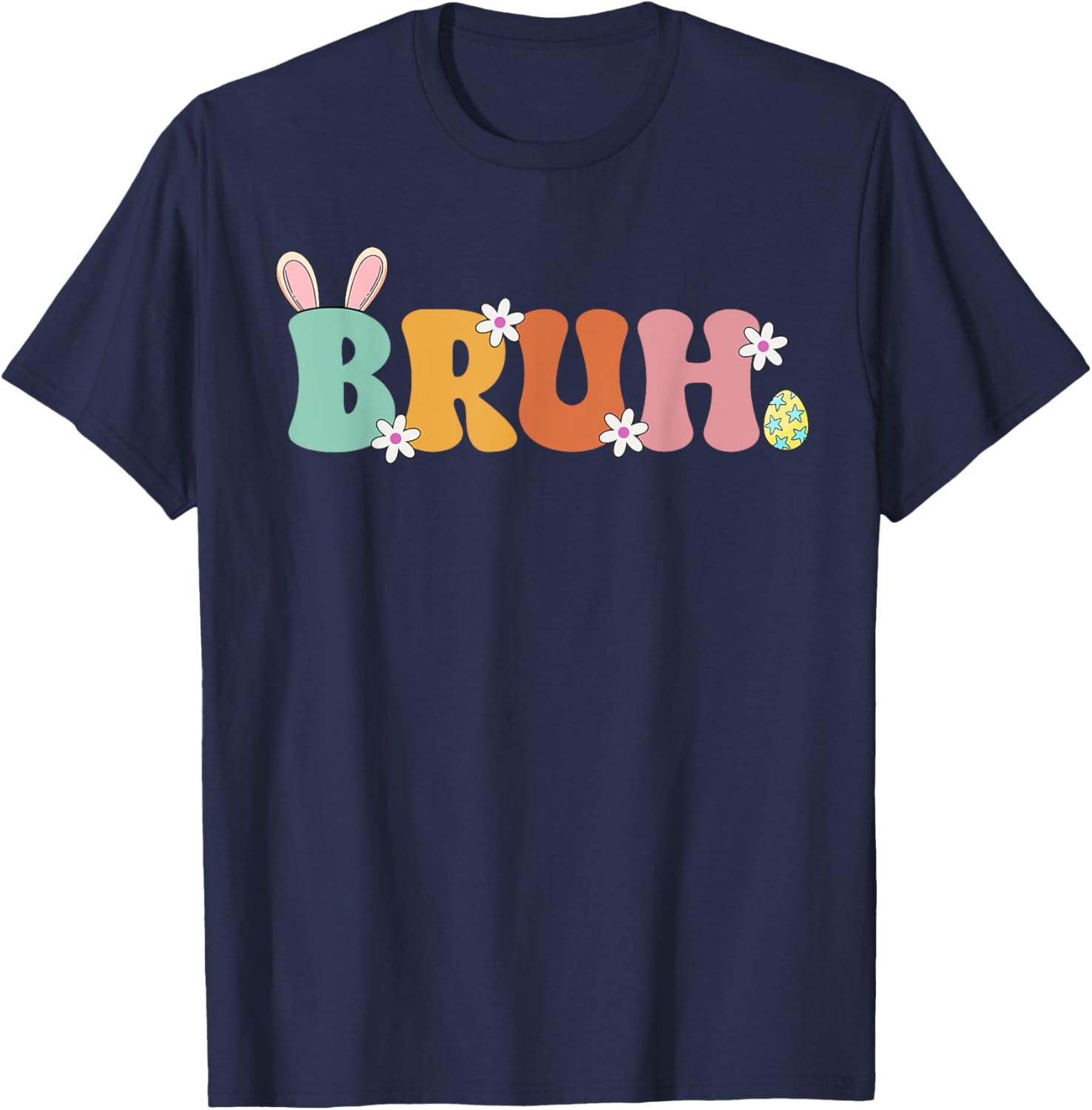 Bruh Meme Funny Saying Bro Greeting Teens Girls Easter Day T-Shirt