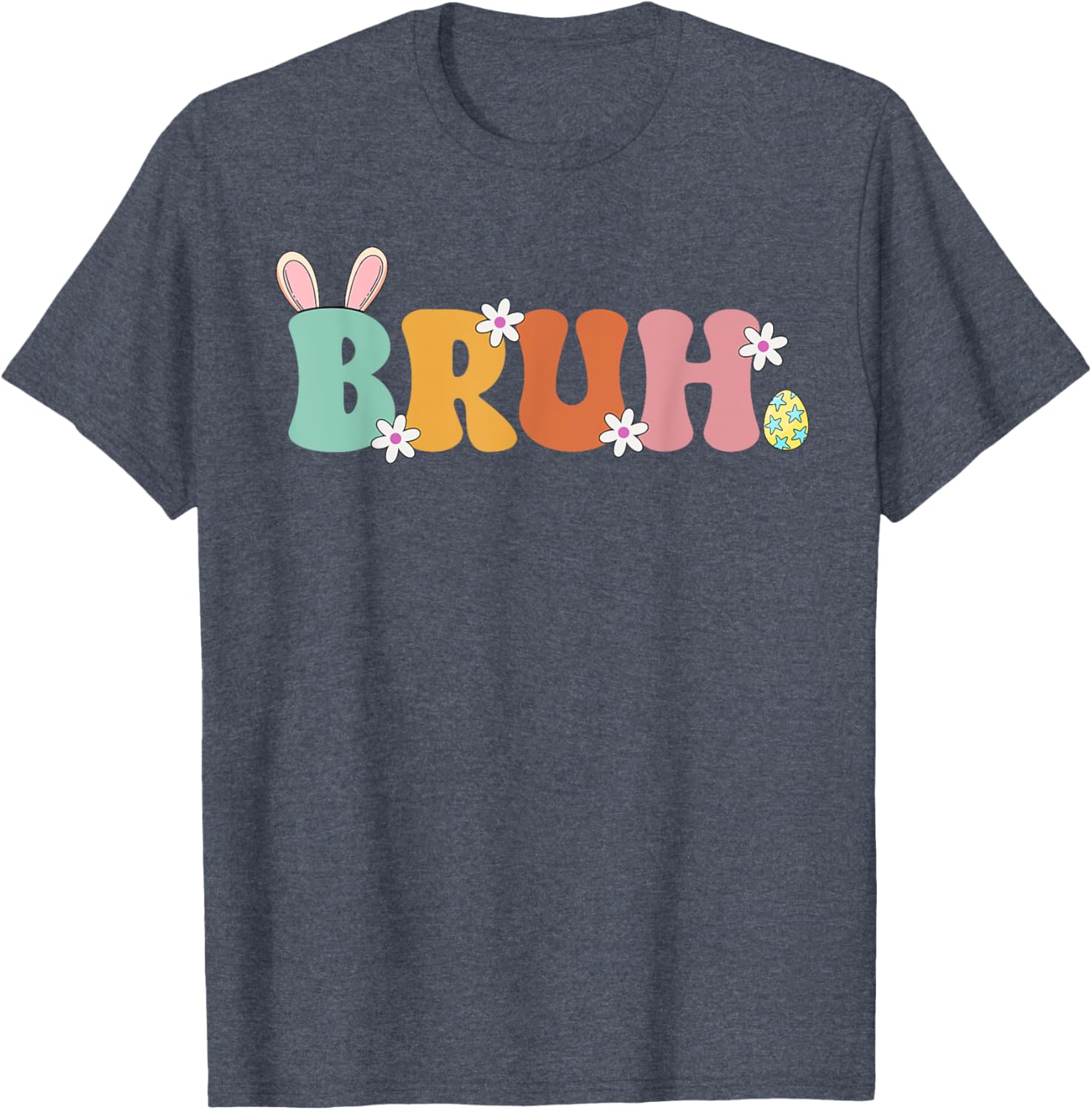 Bruh Meme Funny Saying Bro Greeting Teens Girls Easter Day T-Shirt