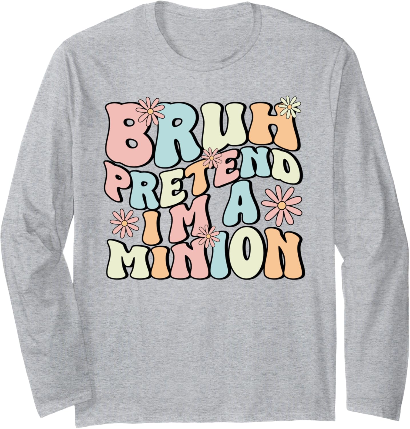 Bruh Pretend I'm A Minion Matching Costume Halloween Funny Long Sleeve T-Shirt