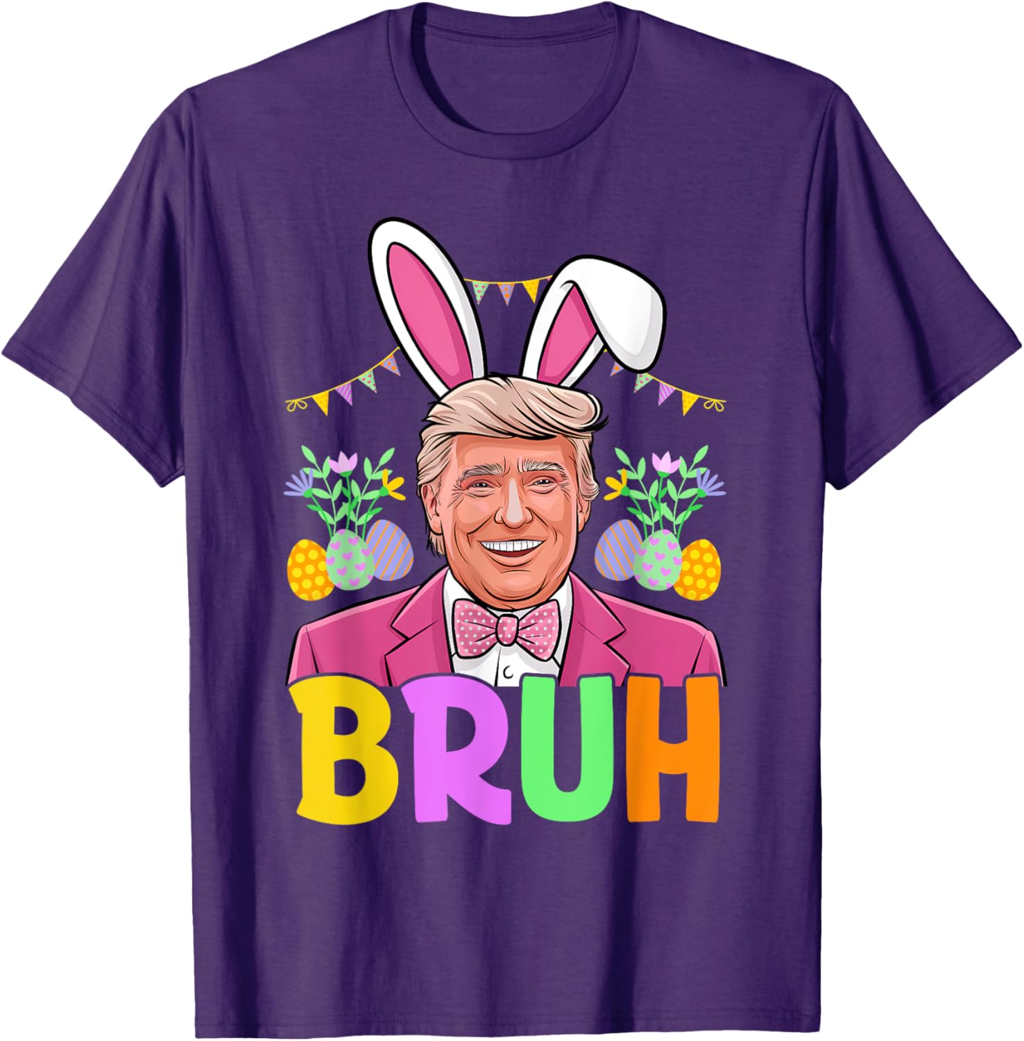 Bruh Trump Bunny Rabbit Lover Bruh Easter Day Funny Trump T-Shirt