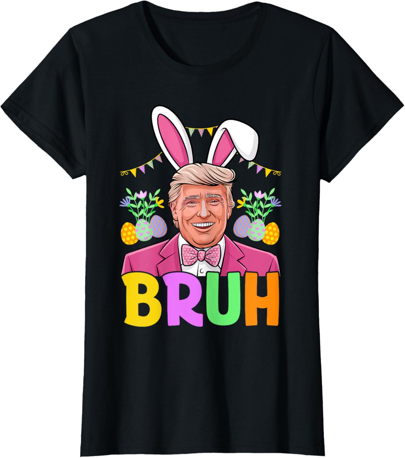 Bruh Trump Bunny Rabbit Lover Bruh Easter Day Funny Trump T-Shirt