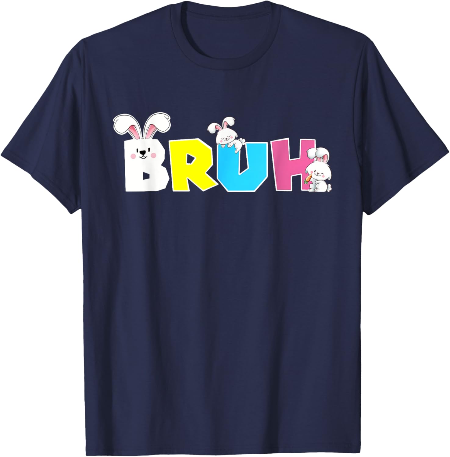 Bunny Bruh Easter Day Costume Bunny Teens Boys Kids T-Shirt