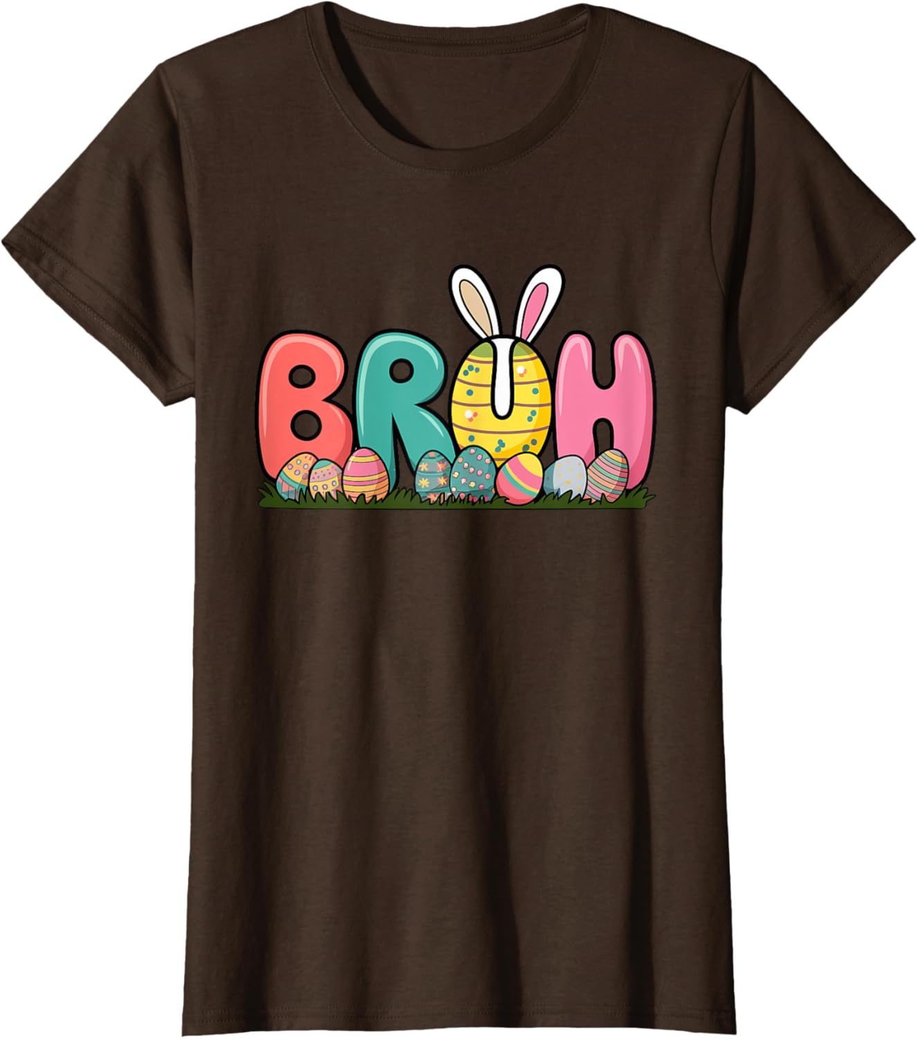 Bunny Ears Colorful Eggs Easter Day Bruh Funny Toddler Kids T-Shirt