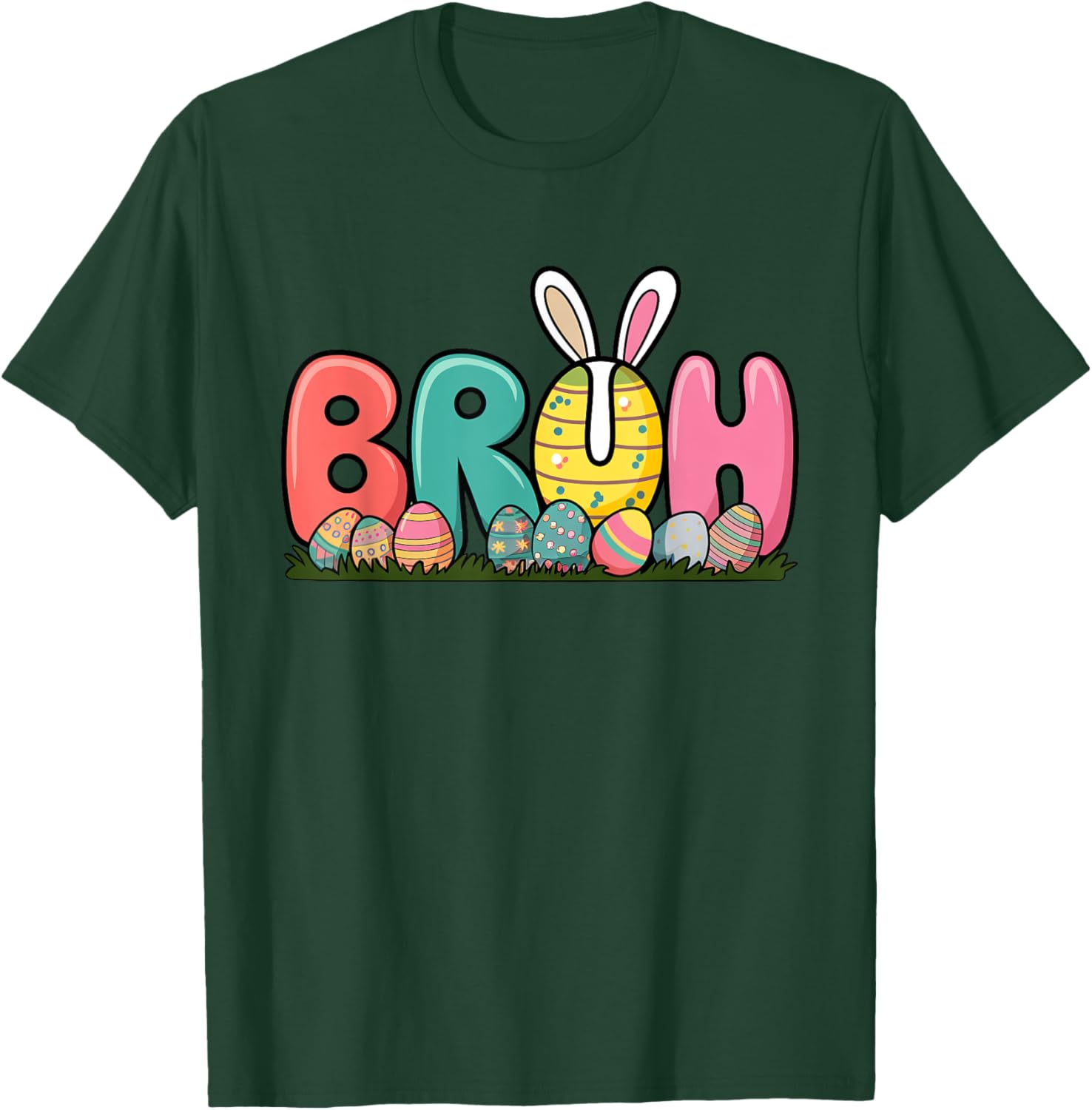 Bunny Ears Colorful Eggs Easter Day Bruh Funny Toddler Kids T-Shirt