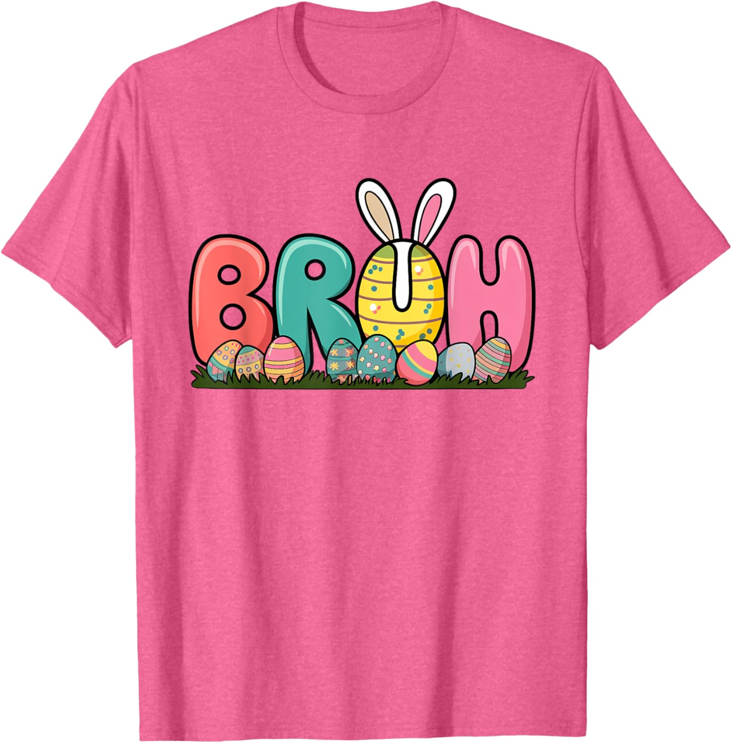 Bunny Ears Colorful Eggs Easter Day Bruh Funny Toddler Kids T-Shirt