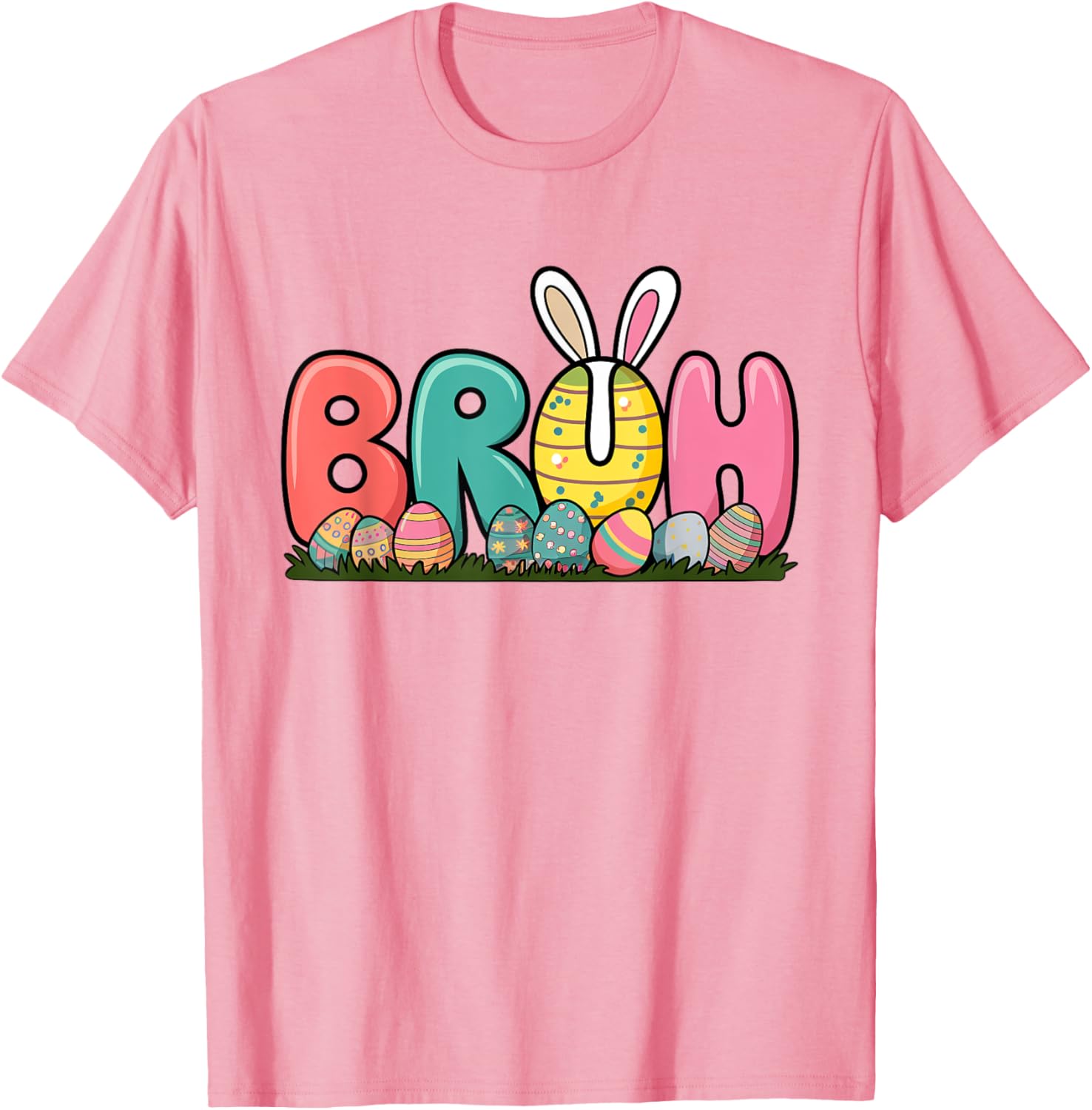 Bunny Ears Colorful Eggs Easter Day Bruh Funny Toddler Kids T-Shirt