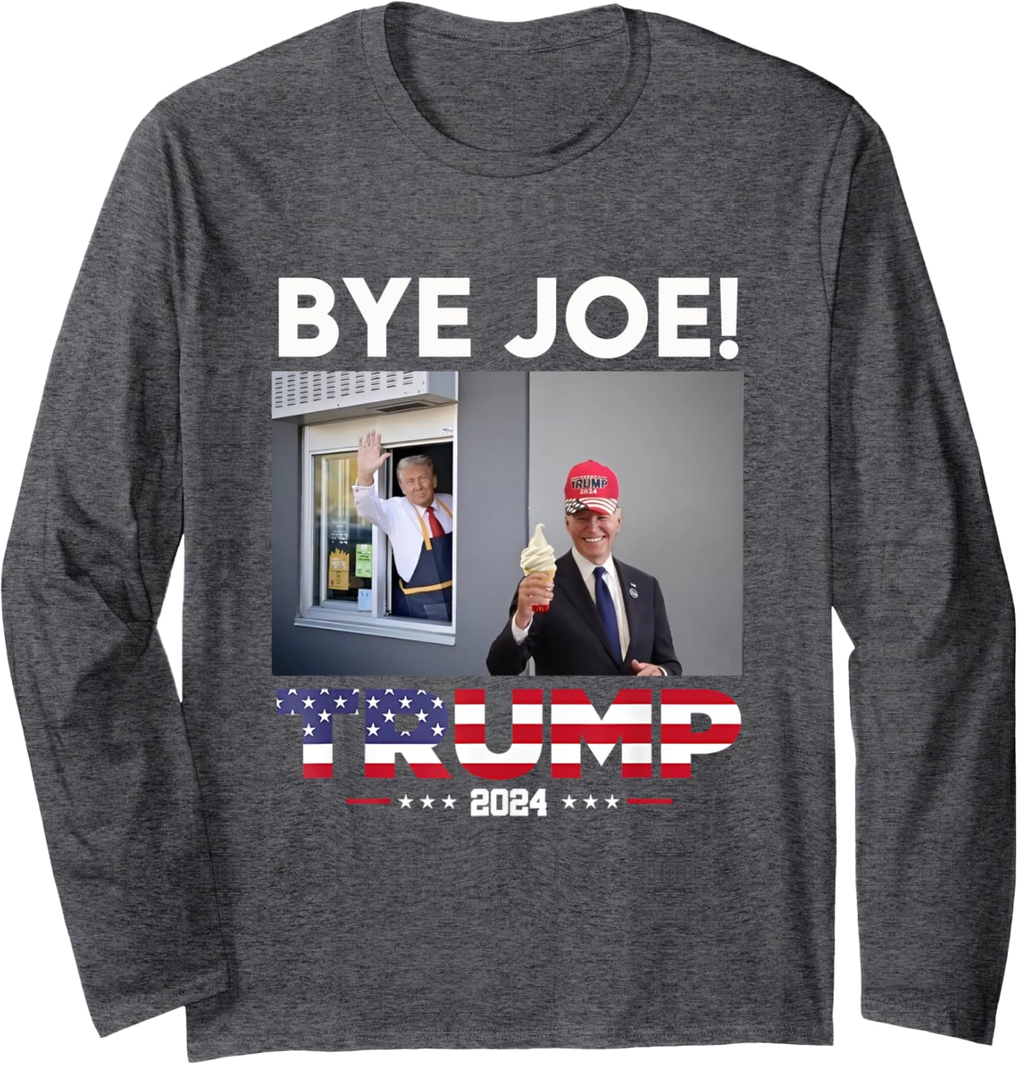 Bye Joe Funny Trump 2024 Long Sleeve T-Shirt