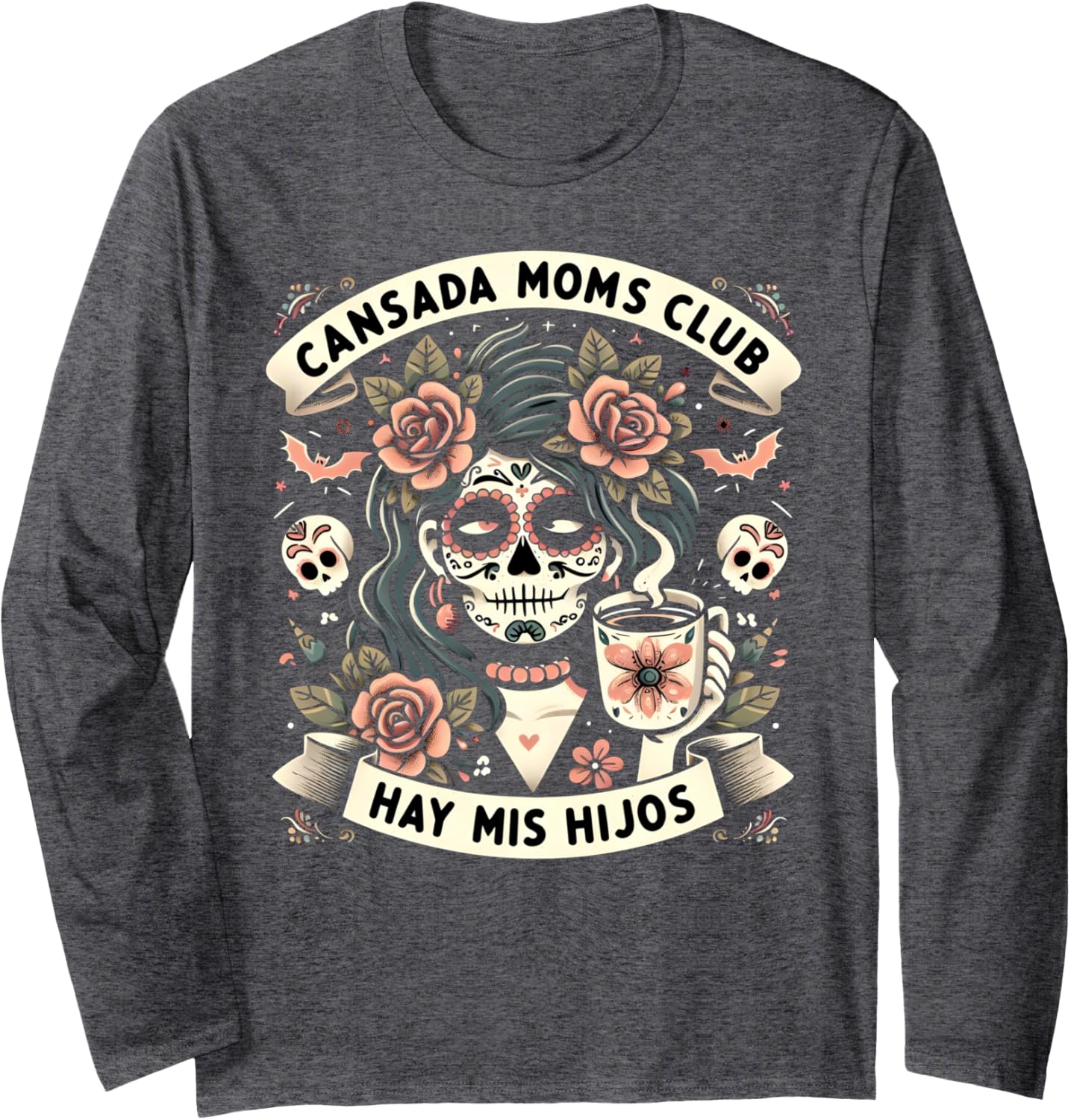 Cansada Moms Club Ay Mis Hijos Humor Graphic Long Sleeve T-Shirt