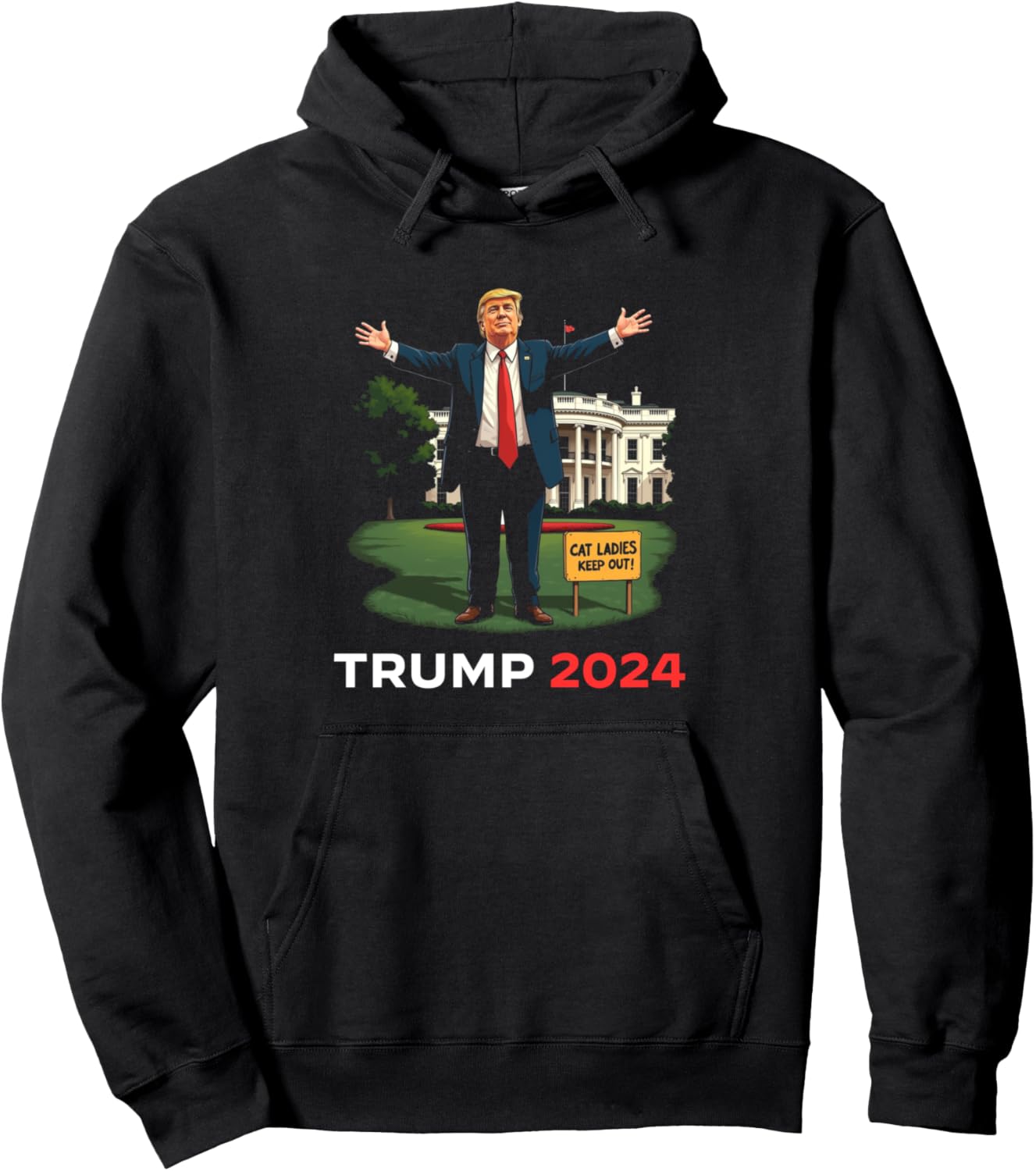 CAT LADIES KEEP OUT Daddy's Home Funny Trump President Humor Pullover Hoodie