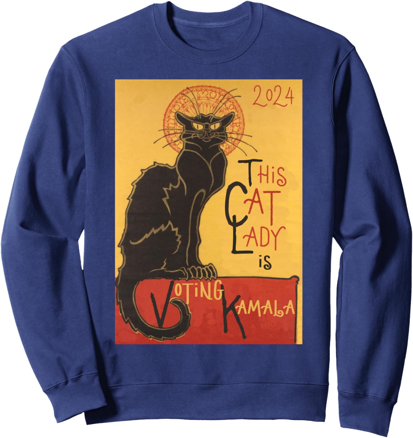 Cat Lady Kamala Le Chat Noir Funny Ballot Election Campaign Sweatshirt