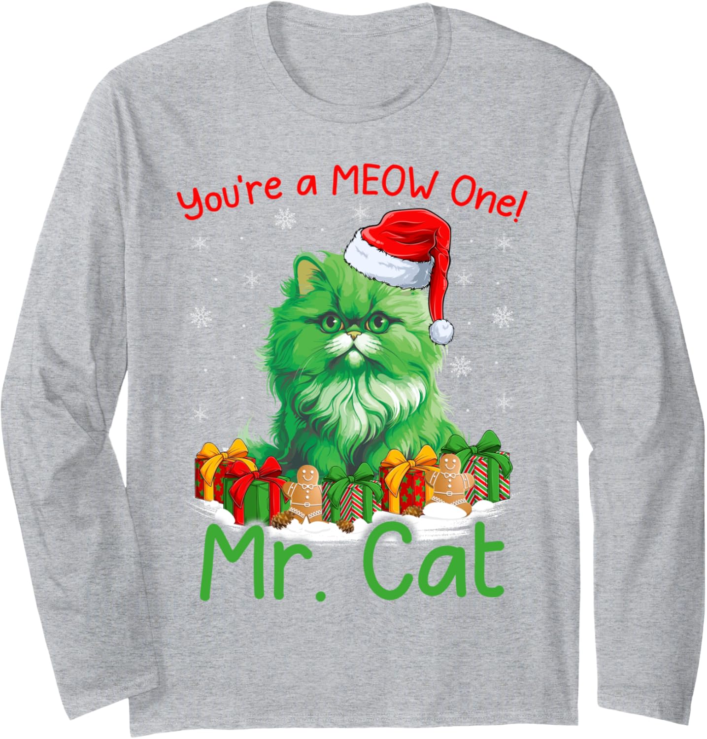 Cat Lover You're A Meow One Mr. Cat Christmas Long Sleeve T-Shirt