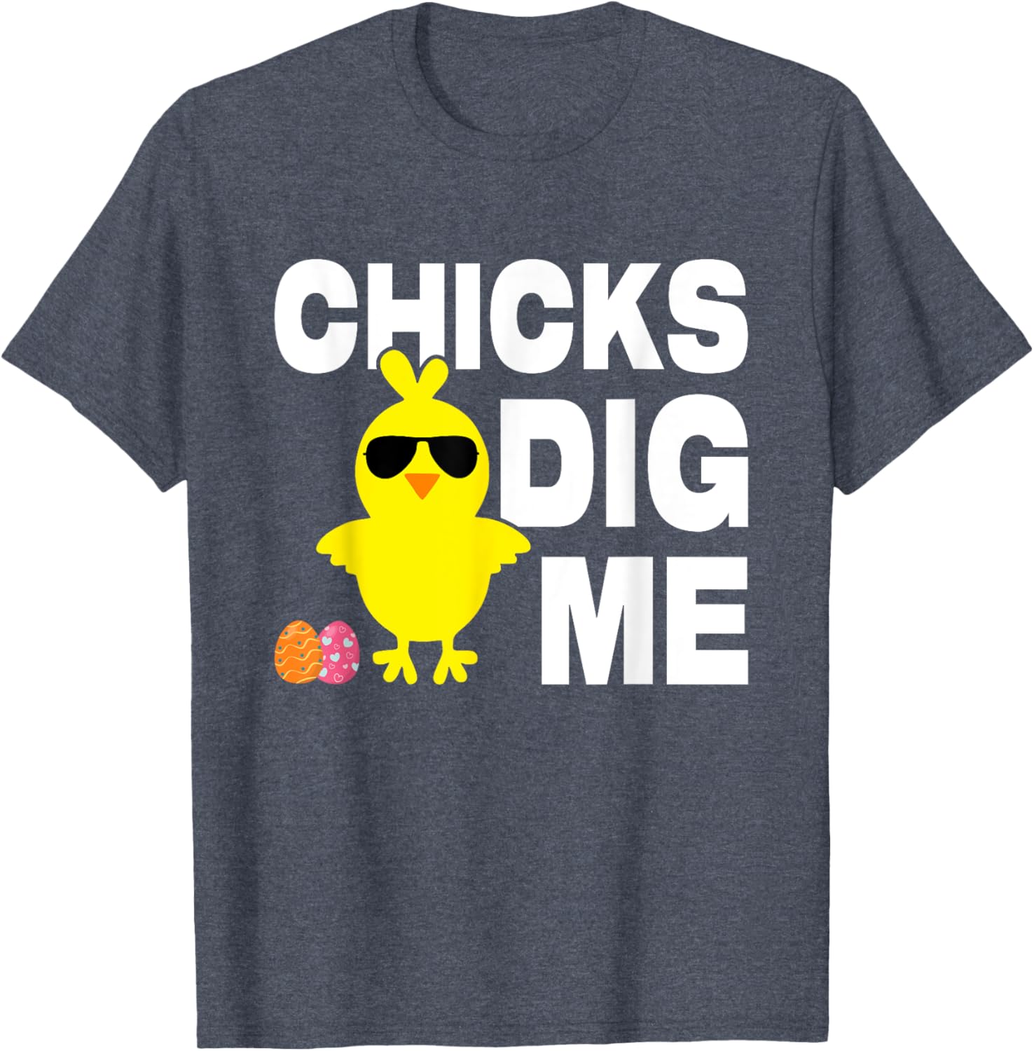 Chick Dig Me Men Boys Funny Easter Egg Hunt T-Shirt