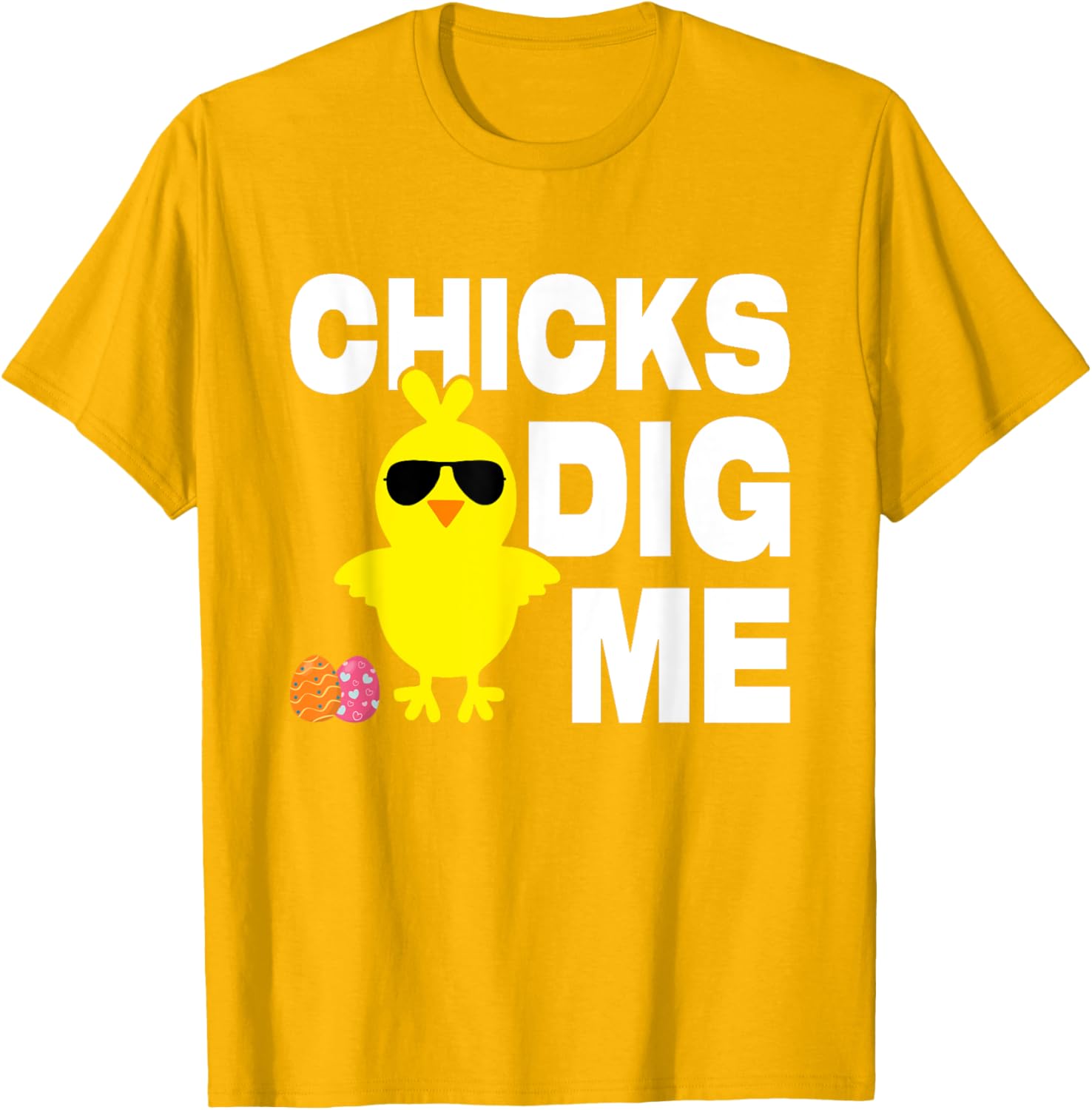 Chick Dig Me Men Boys Funny Easter Egg Hunt T-Shirt