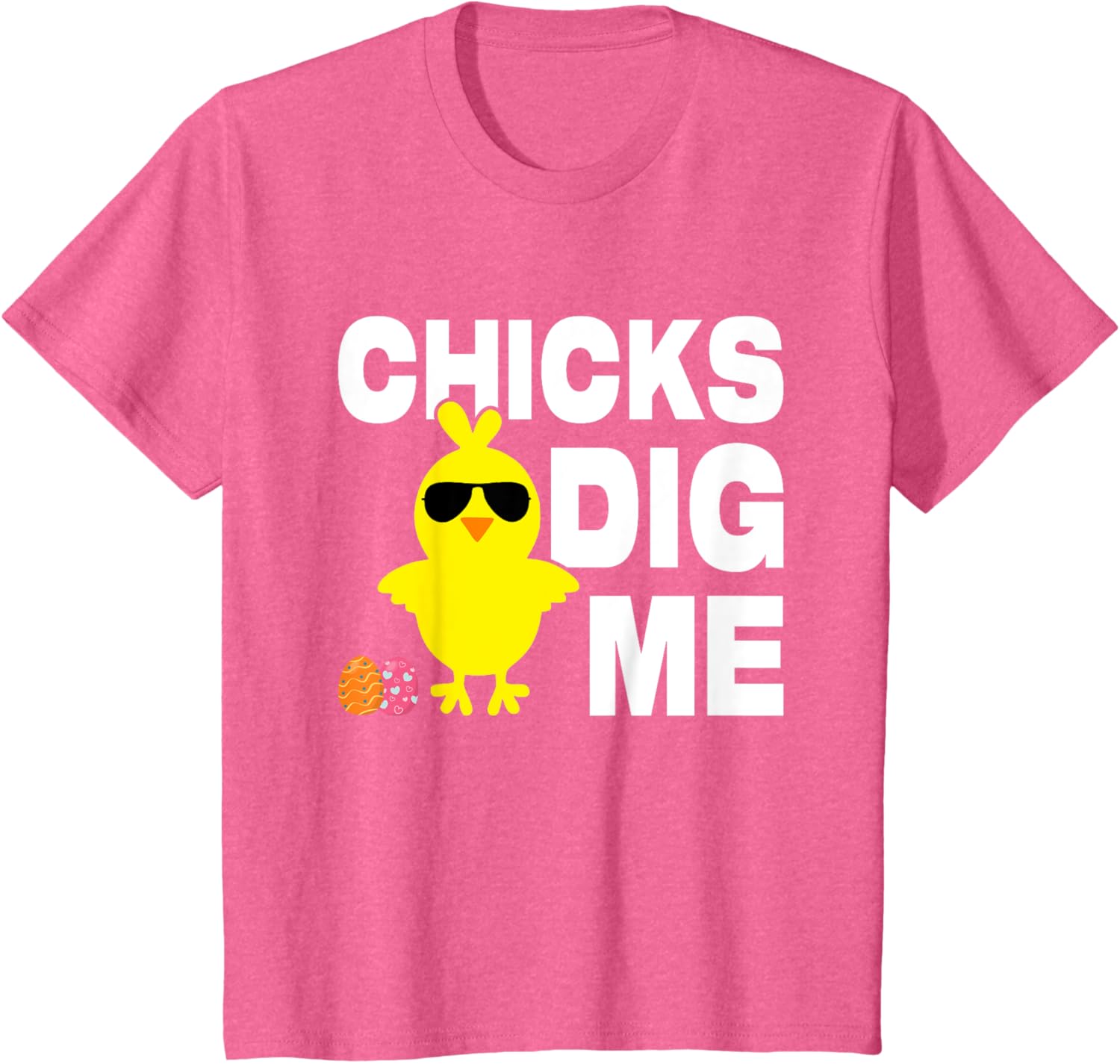 Chick Dig Me Men Boys Funny Easter Egg Hunt T-Shirt