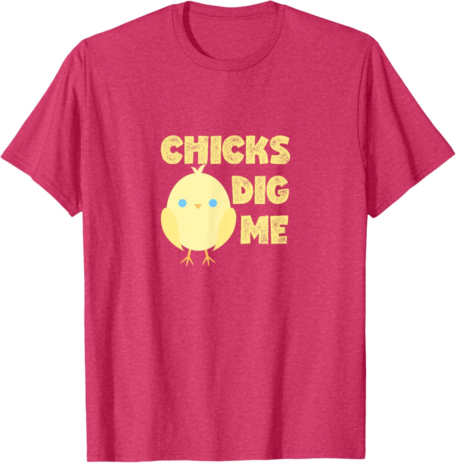 Chicks Dig Me Baby Chick Cute Easter Chalk Font T-Shirt