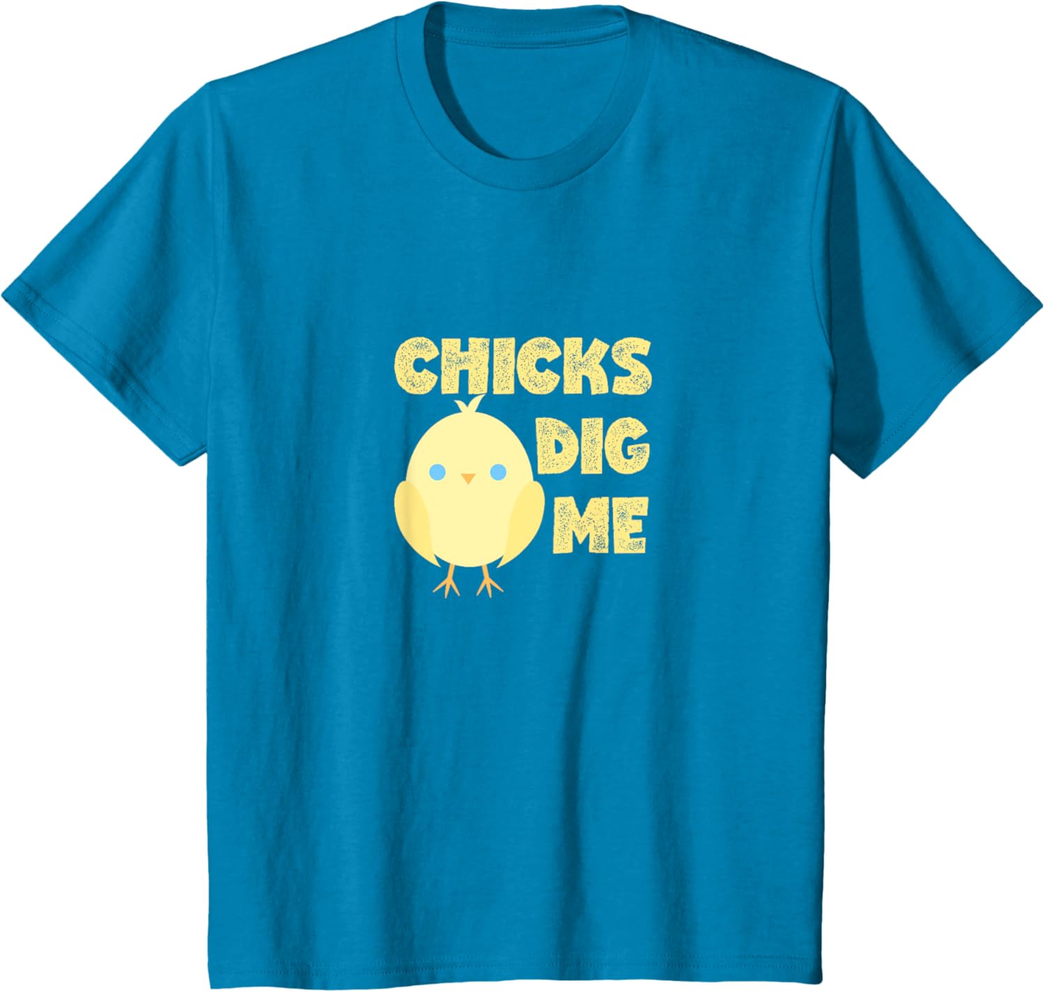 Chicks Dig Me Baby Chick Cute Easter Chalk Font T-Shirt