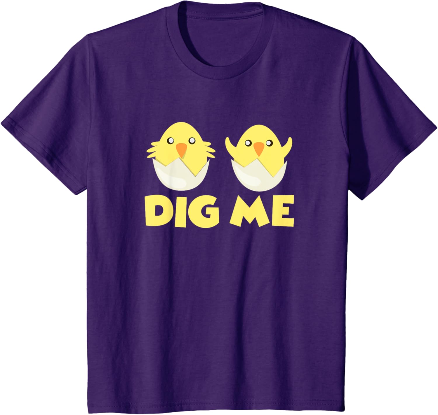 Chicks Dig Me Chicken Easter Egg Happy Easter Day T-Shirt