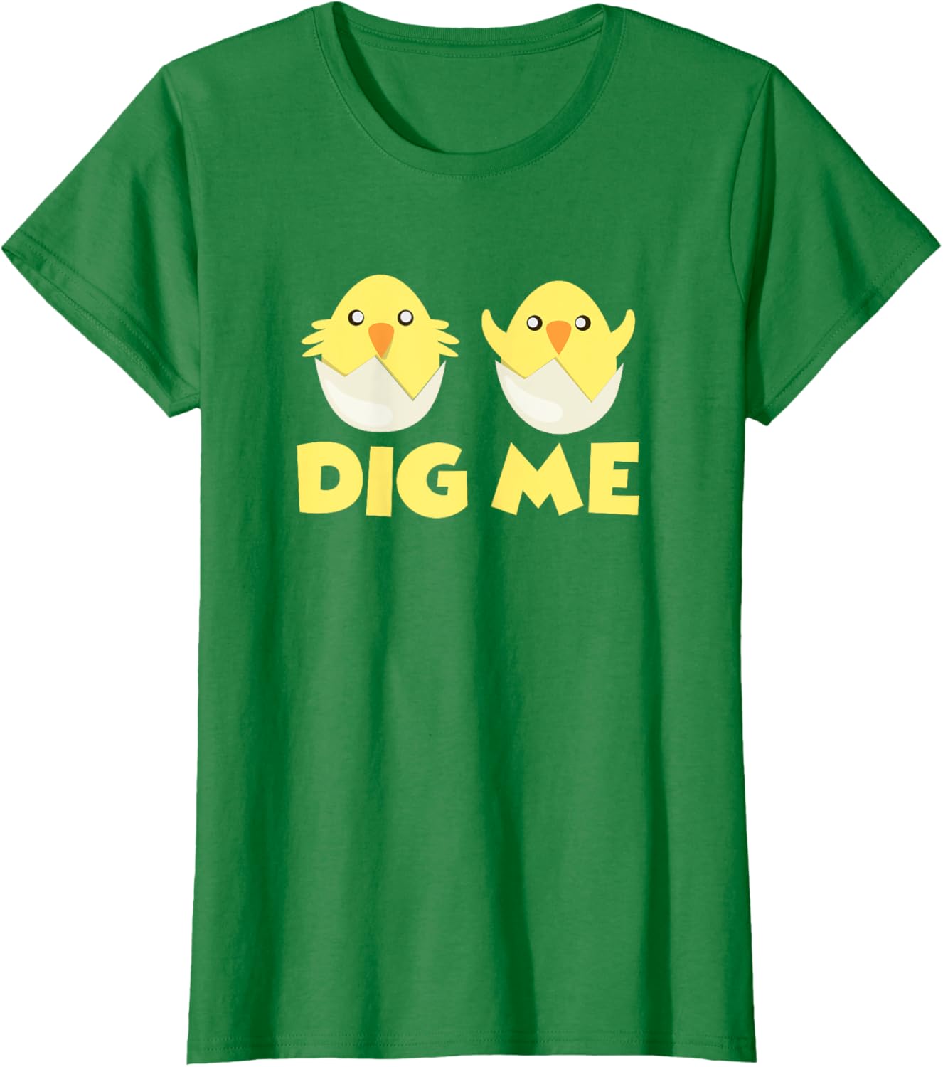 Chicks Dig Me Chicken Easter Egg Happy Easter Day T-Shirt