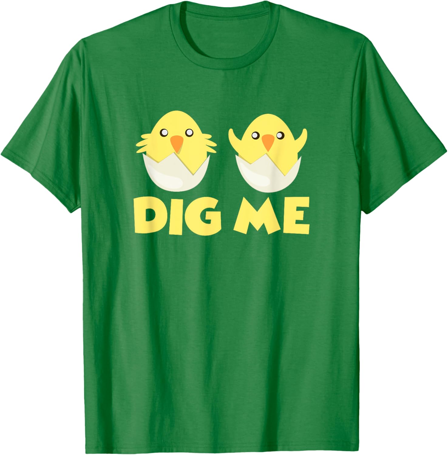 Chicks Dig Me Chicken Easter Egg Happy Easter Day T-Shirt