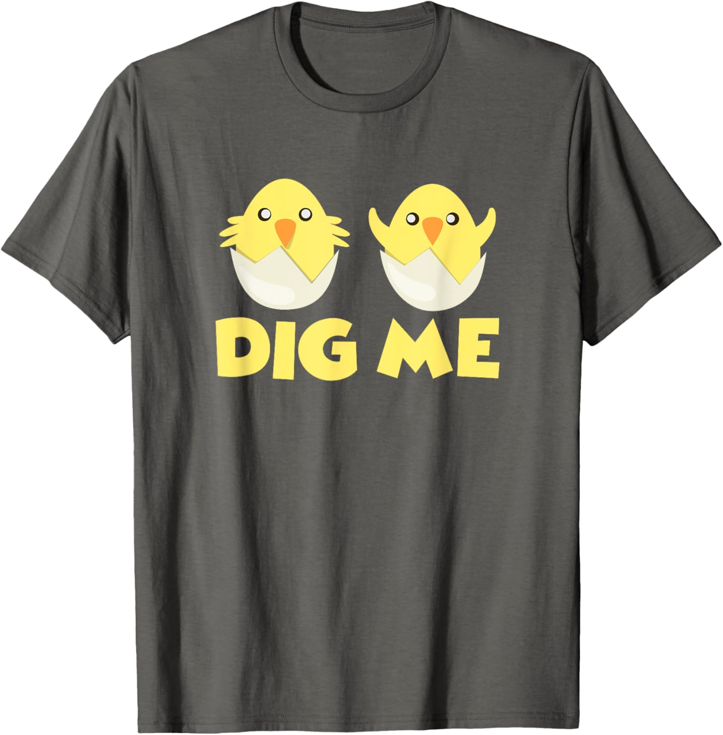 Chicks Dig Me Chicken Easter Egg Happy Easter Day T-Shirt