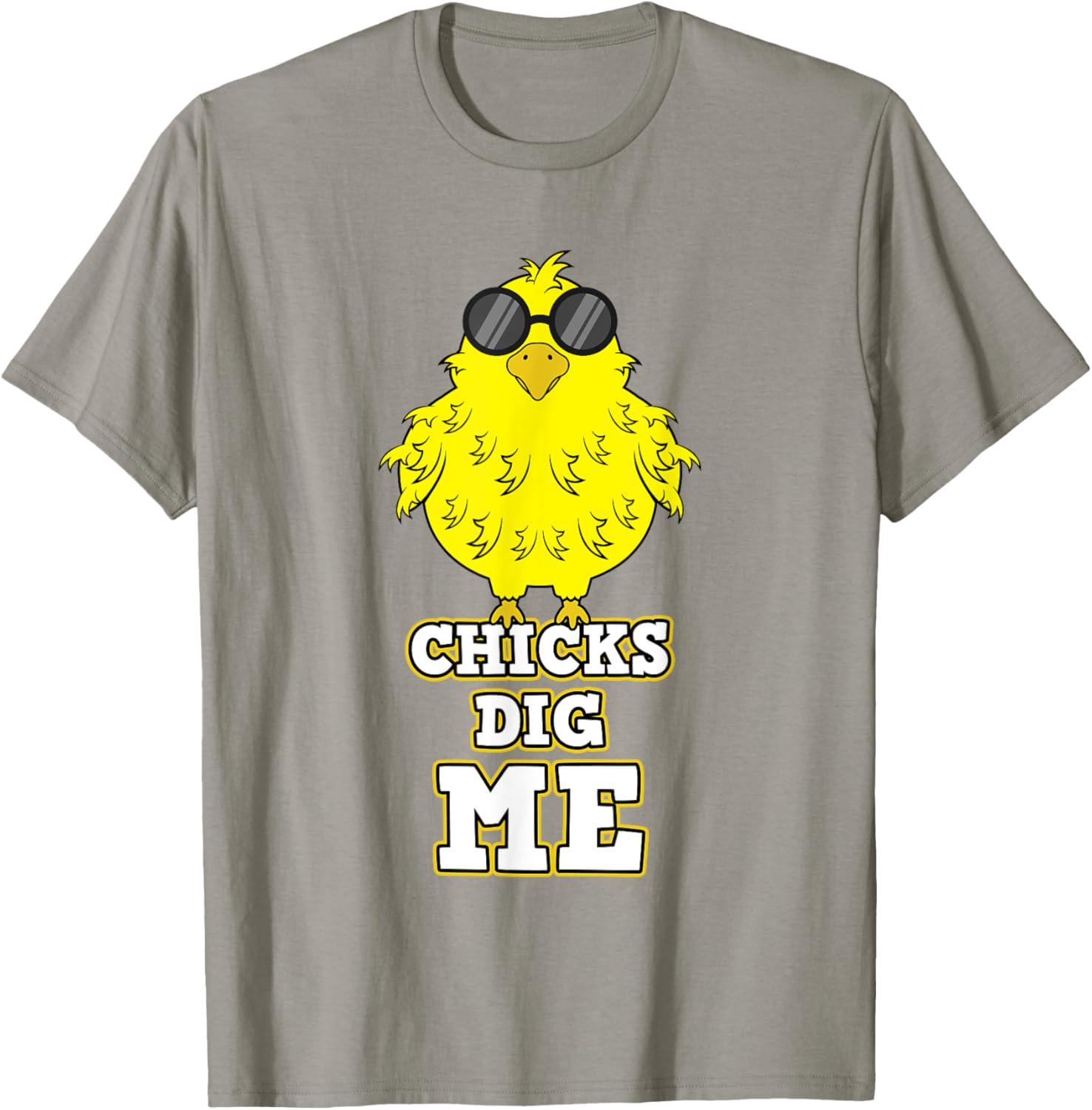 Chicks Dig Me Chicken Sunglasses Easter Basket Rooster Hen T-Shirt